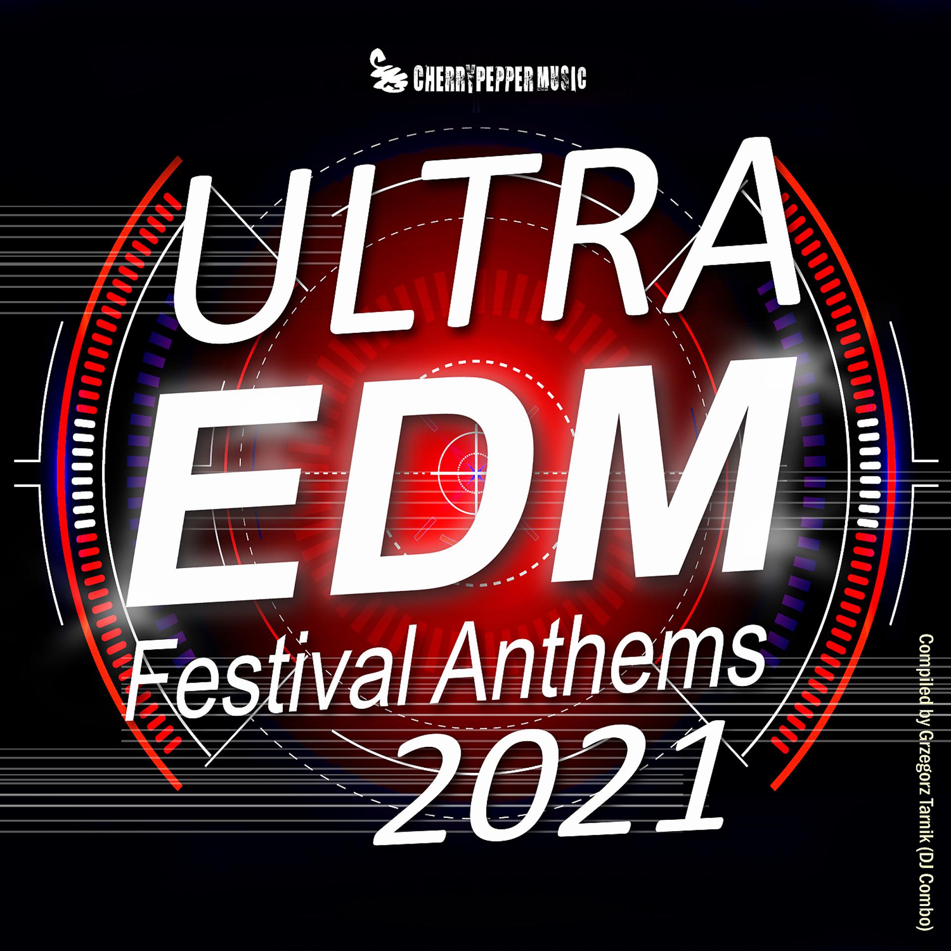 Постер альбома Ultra EDM Festival Anthems 2021