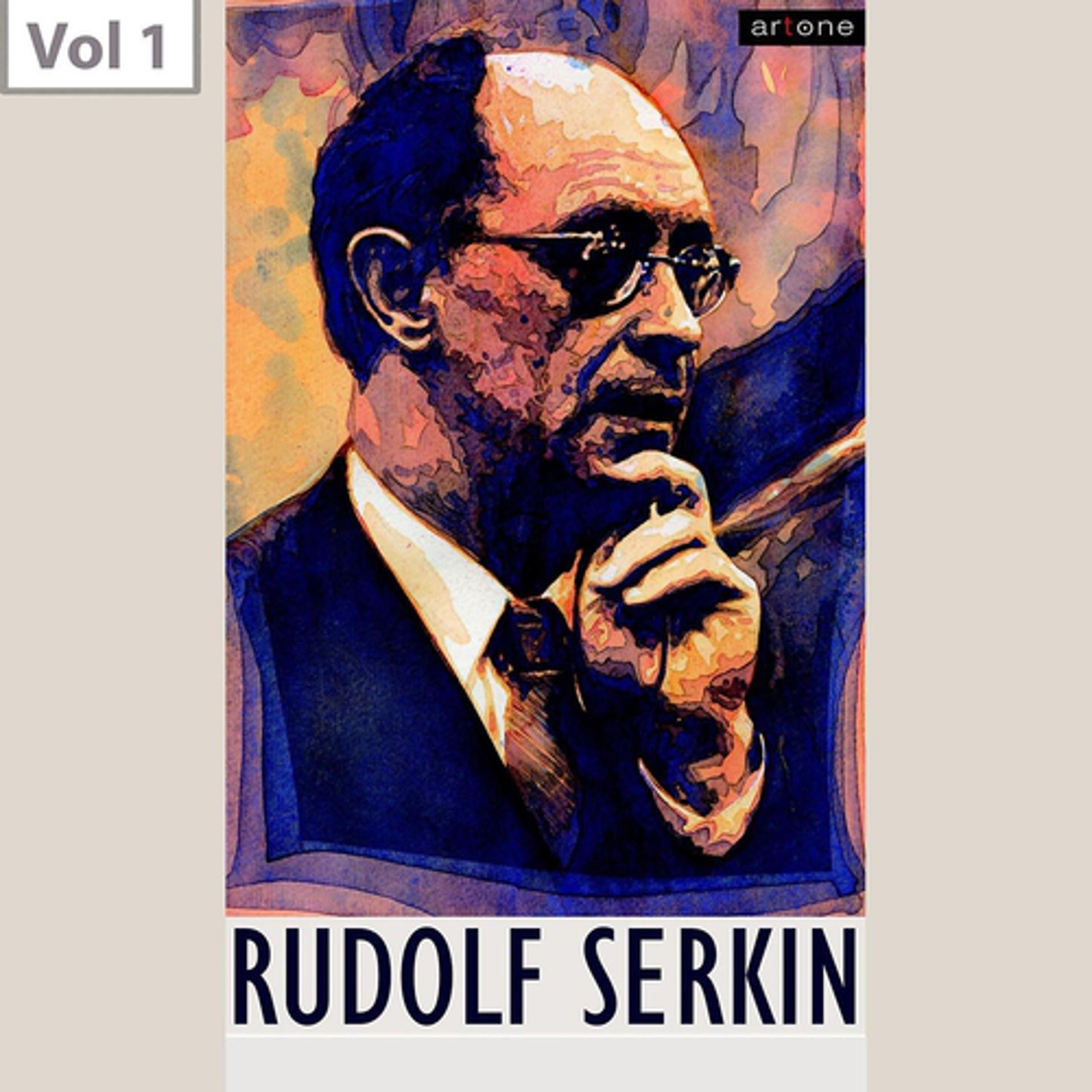 Постер альбома Rudolf Serkin, Vol. 1