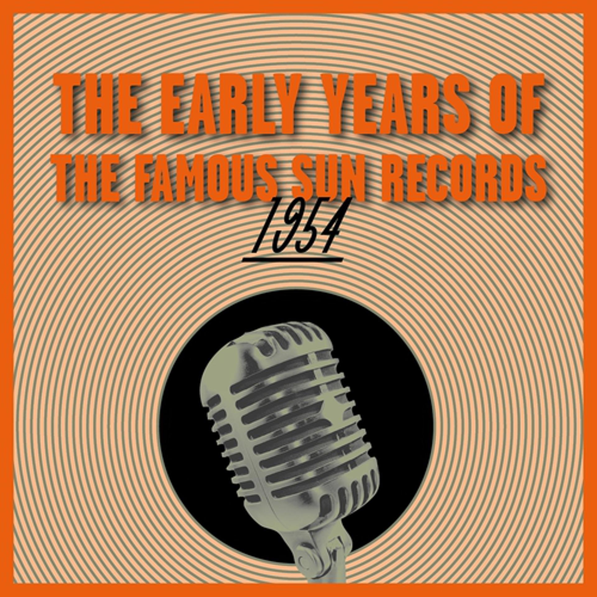Постер альбома The Early Years of the Famous Sun Records 1954
