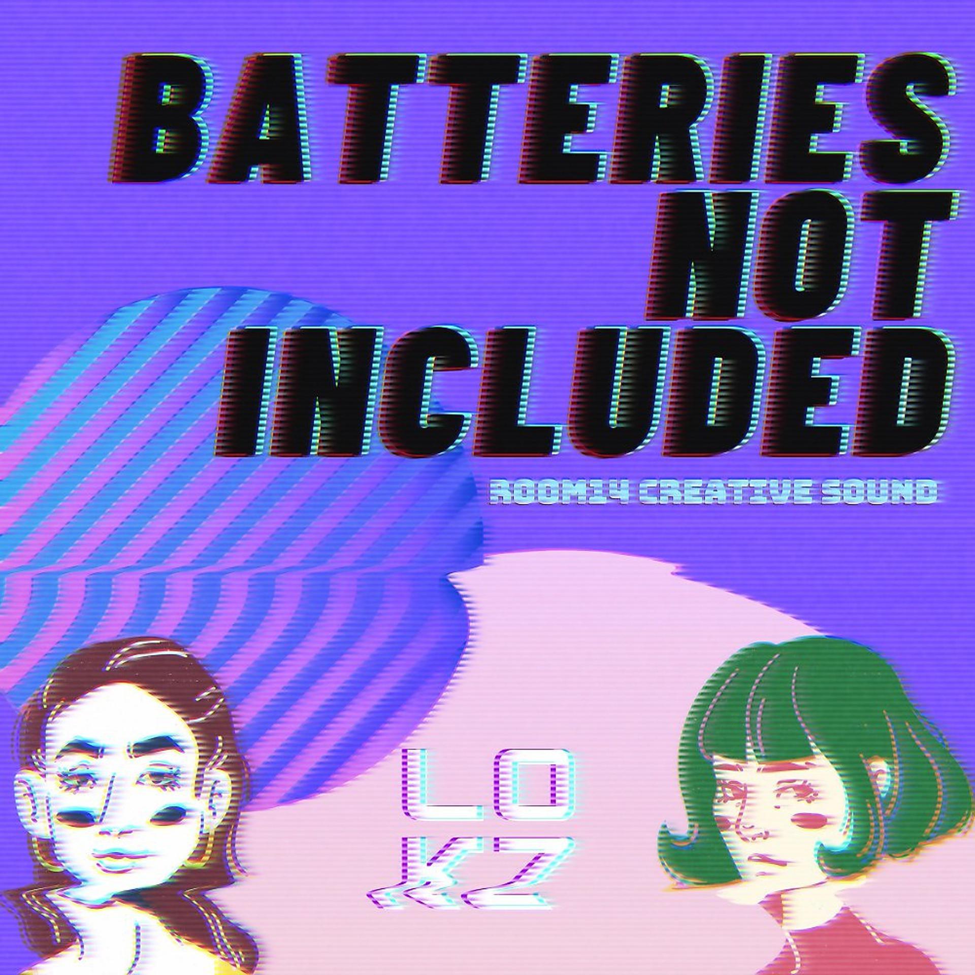 Постер альбома Batteries Not Included