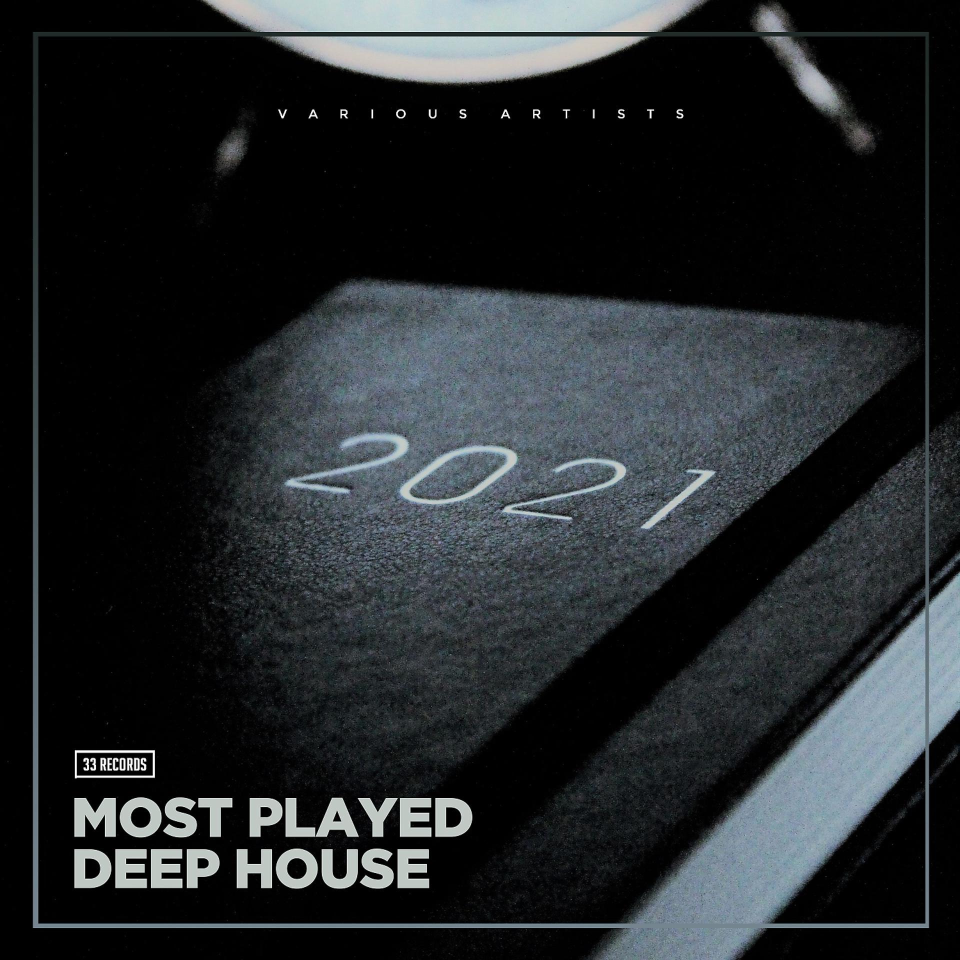 Постер альбома Most Played Deep House 2021