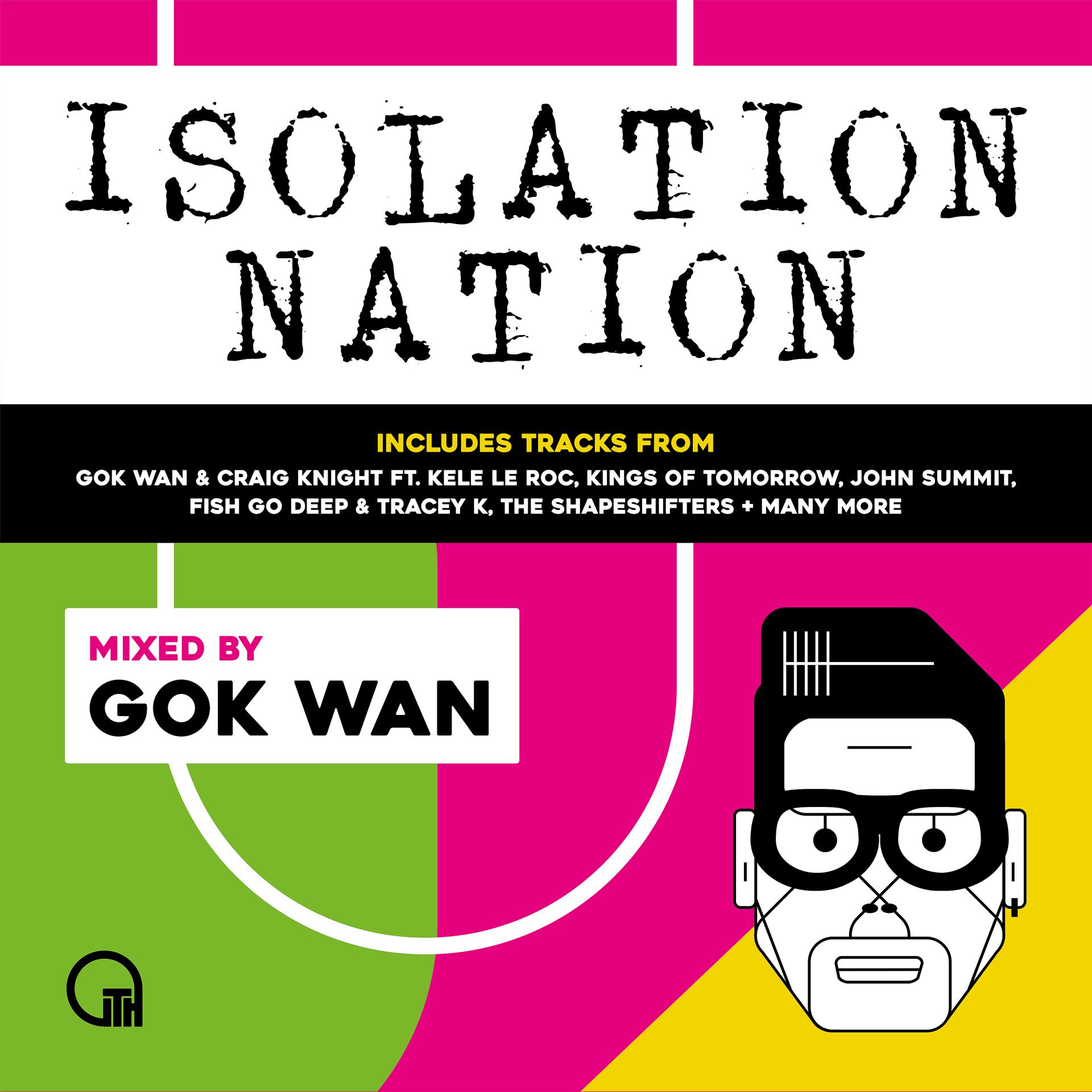 Постер альбома Gok Wan Presents Isolation Nation (DJ Mix)