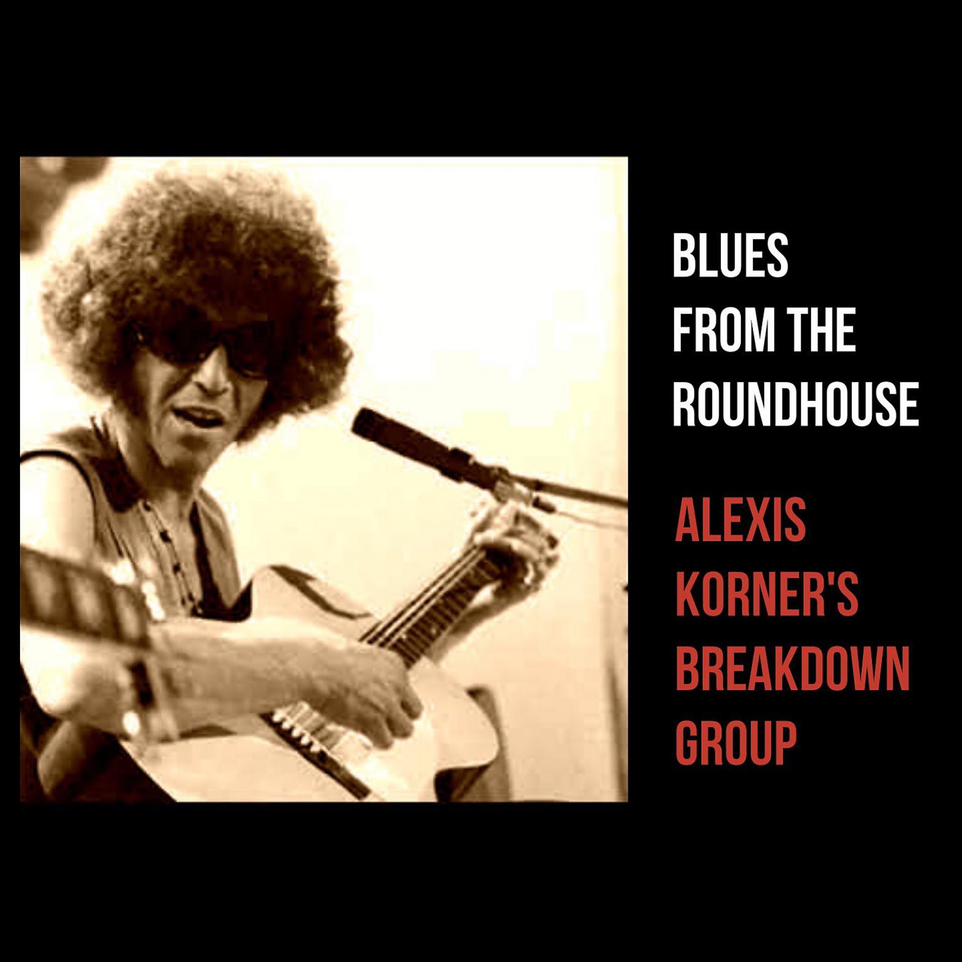 Постер альбома Blues from the Roundhouse