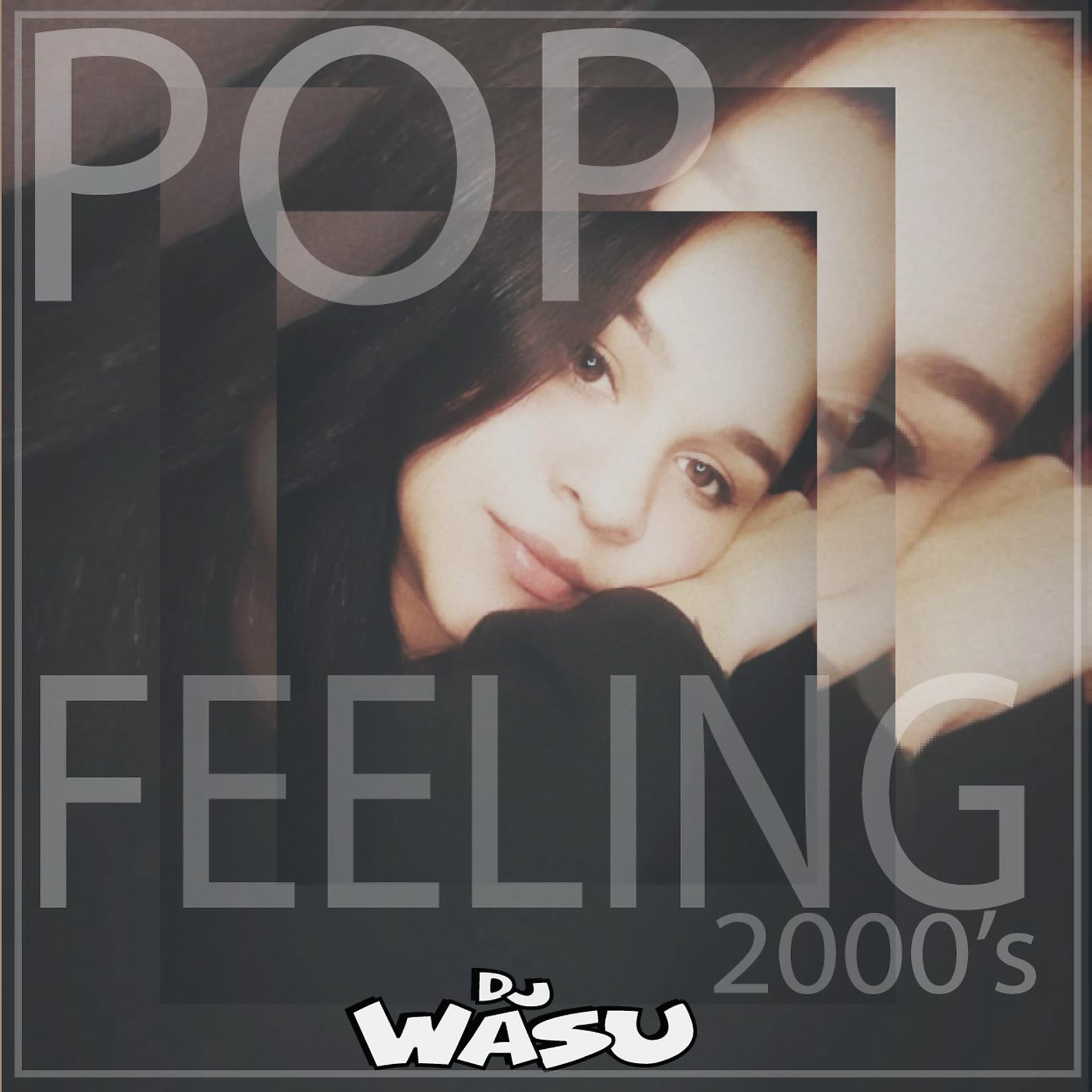 Постер альбома Pop Feeling 2000's