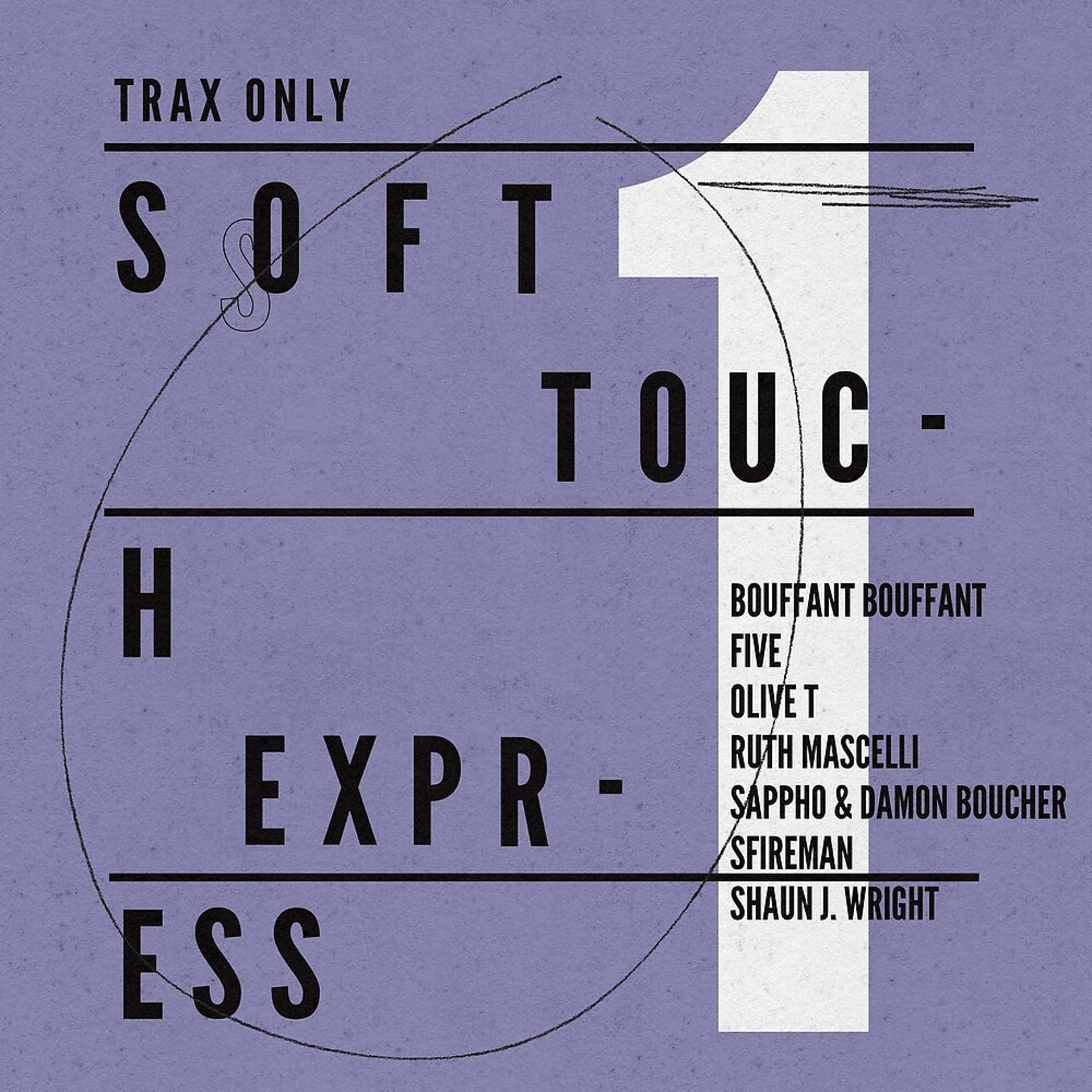Постер альбома Soft Touch Express, Vol. 1