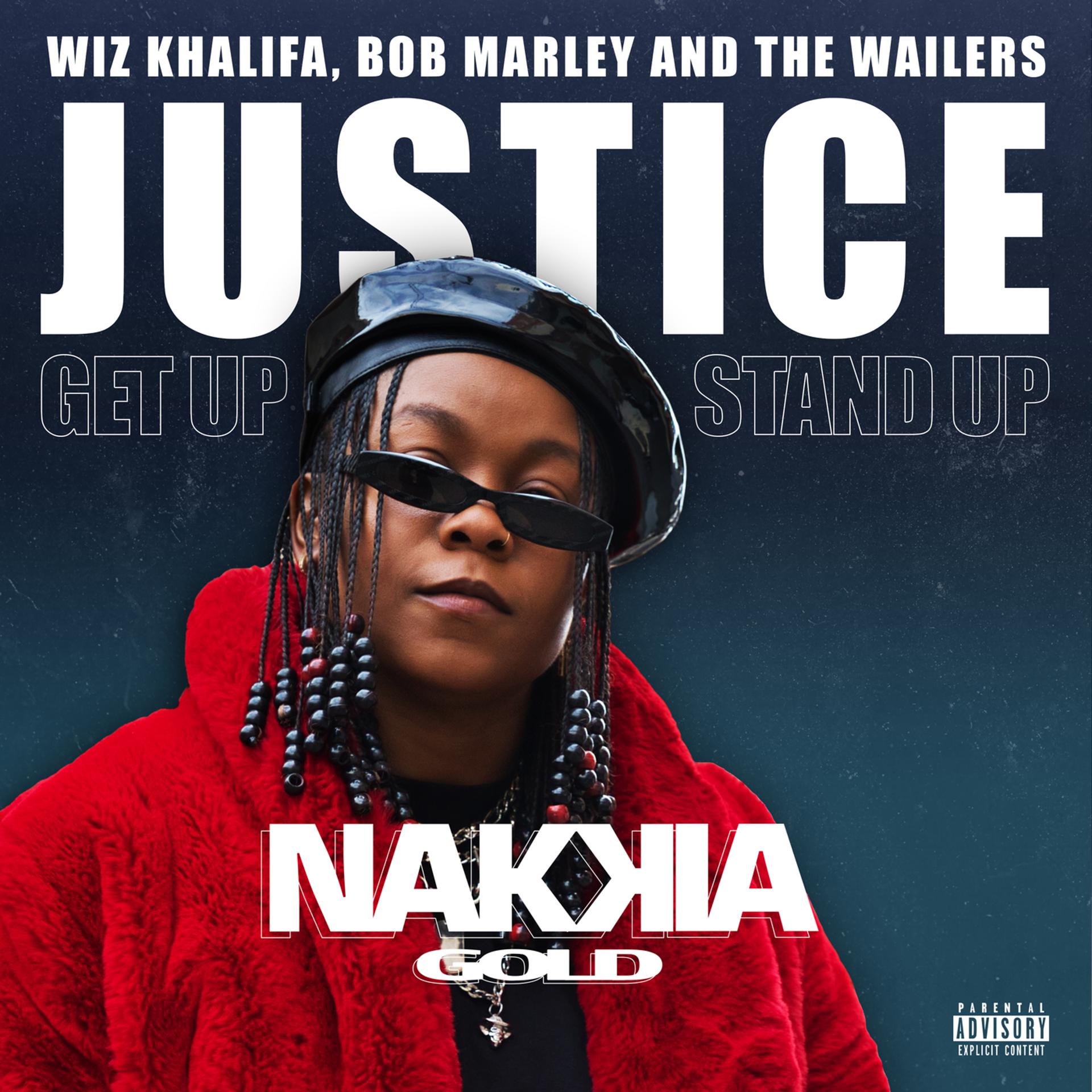 Постер к треку Nakkia Gold, Wiz Khalifa, Bob Marley & The Wailers - Justice (Get Up, Stand Up)