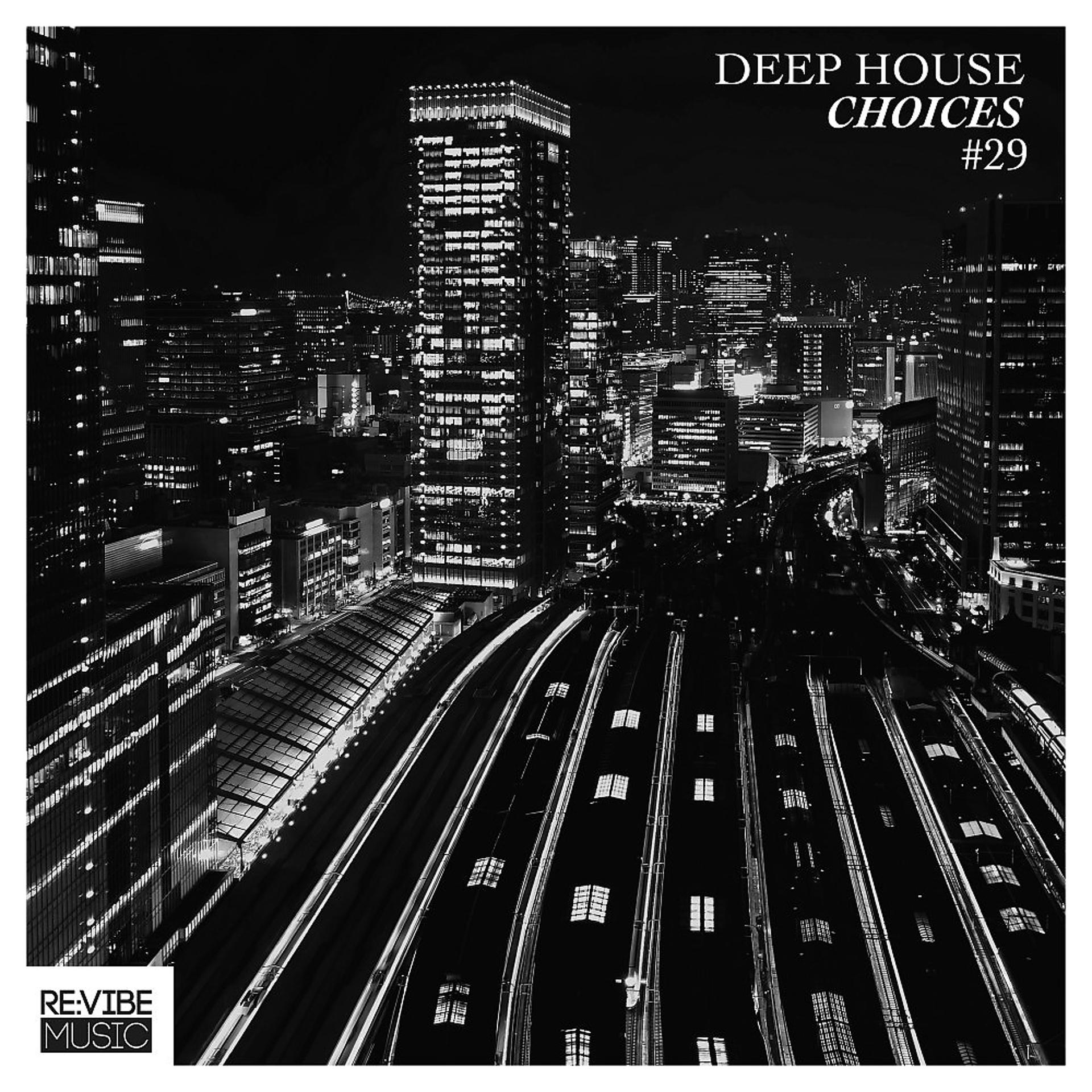 Постер альбома Deep House Choices, Vol. 29
