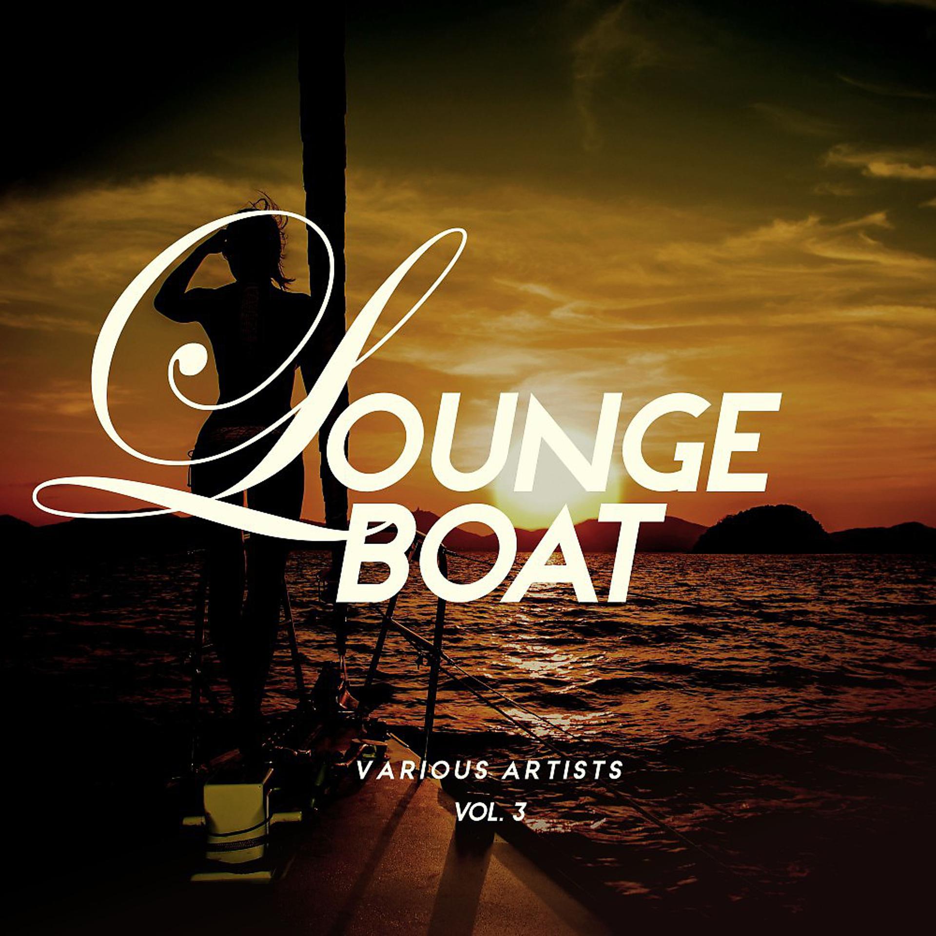 Постер альбома Lounge Boat, Vol. 3