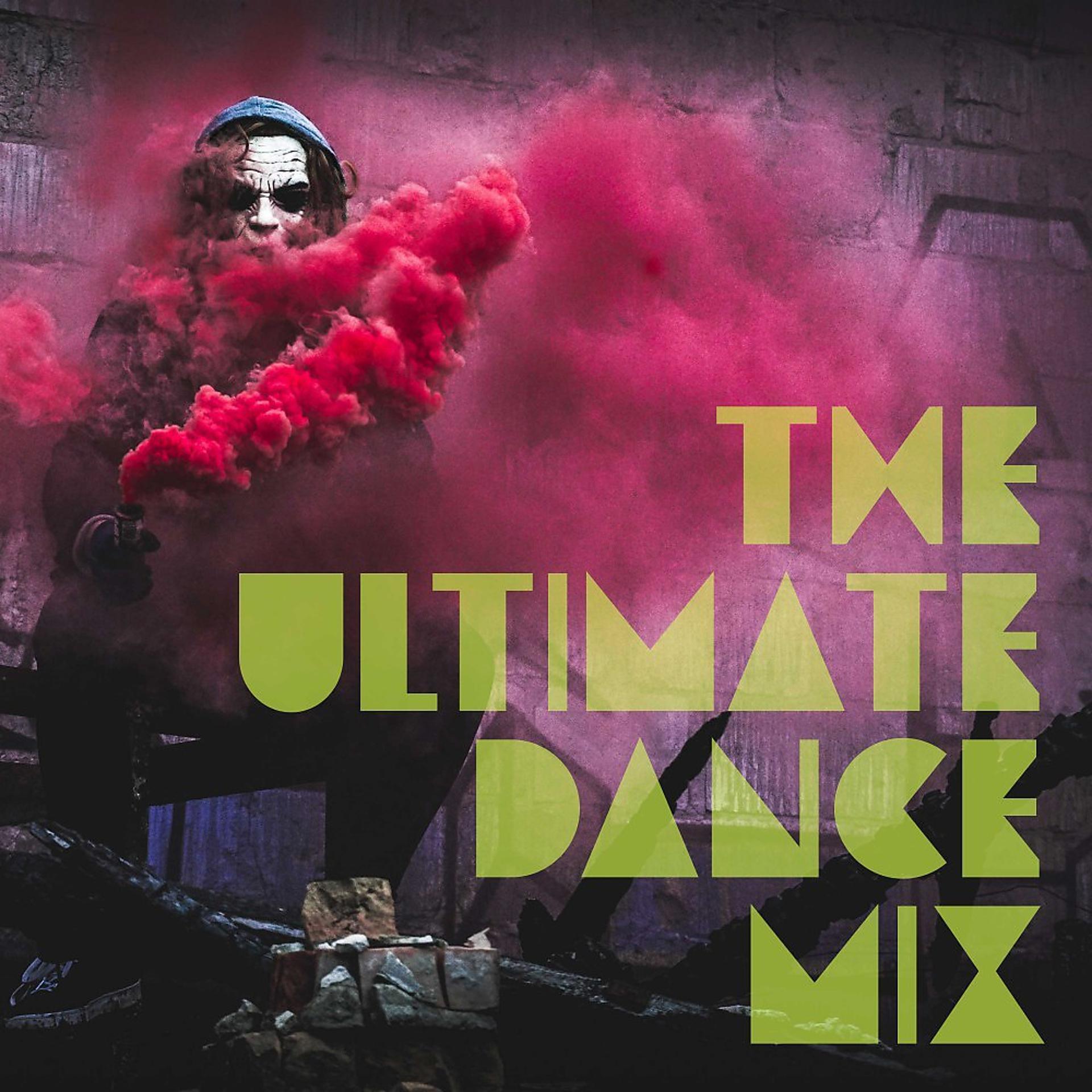 Постер альбома The Ultimate Dance Mix