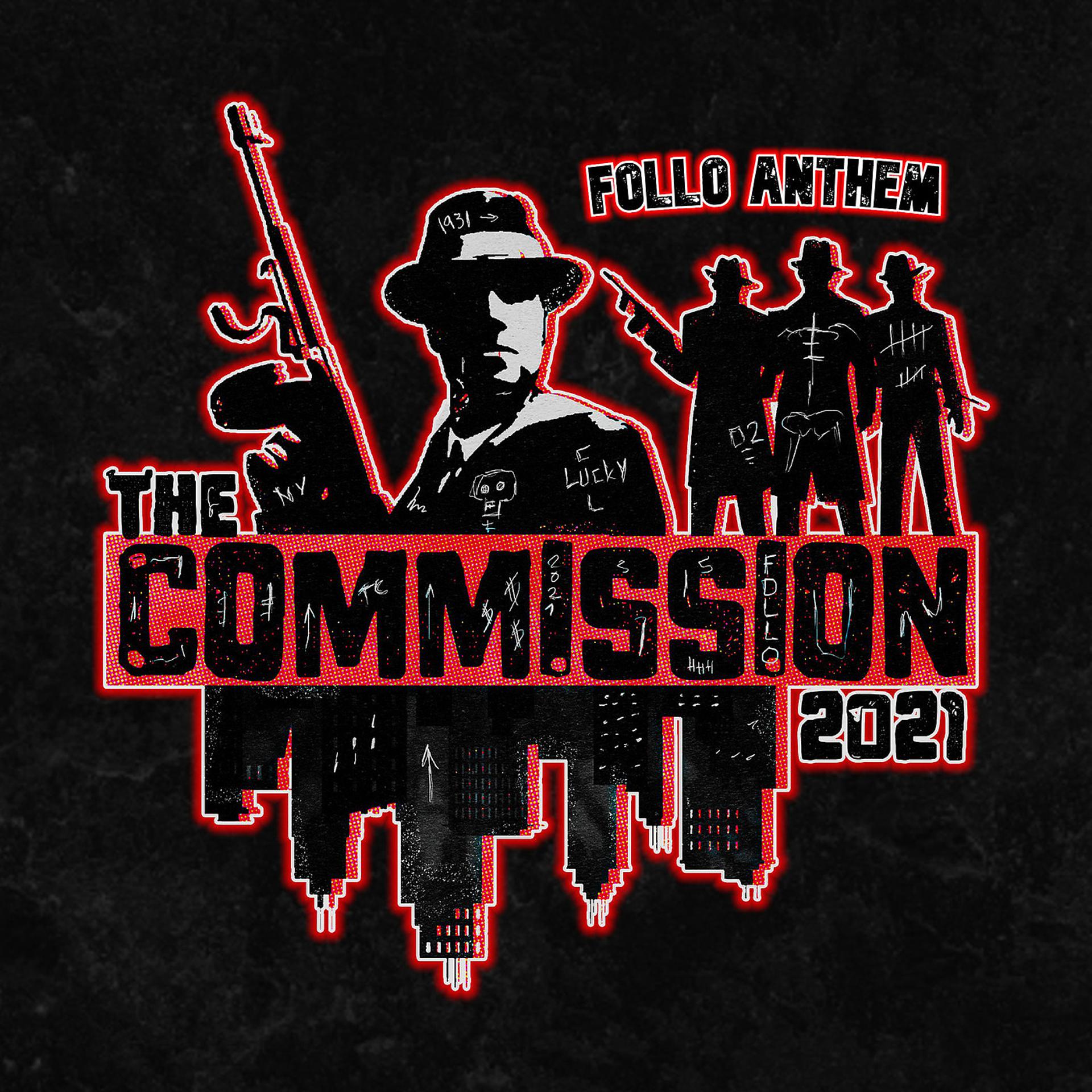 Постер альбома The Commission 2021 (Follo Anthem)