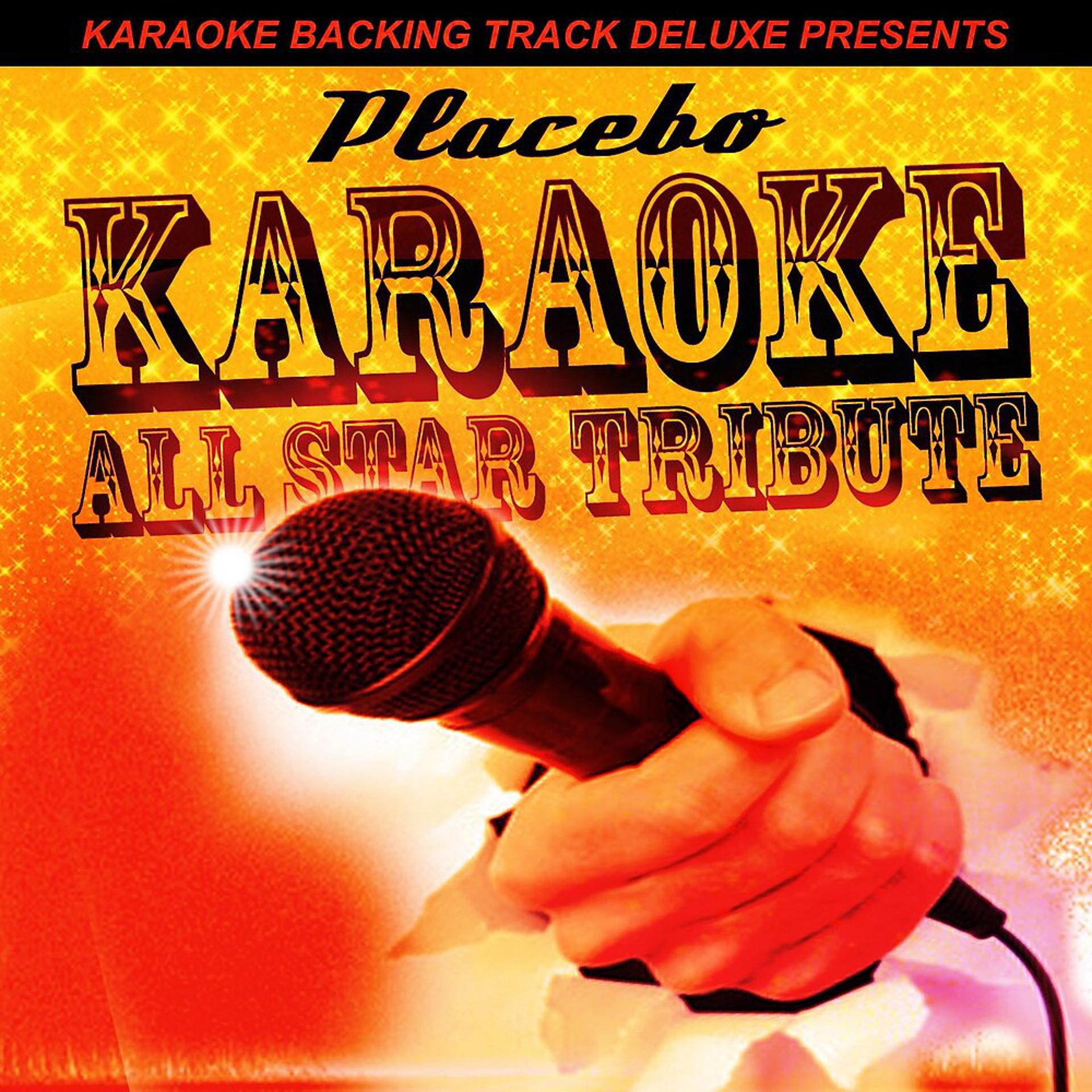 Постер альбома Karaoke Backing Track Deluxe Presents: Placebo EP