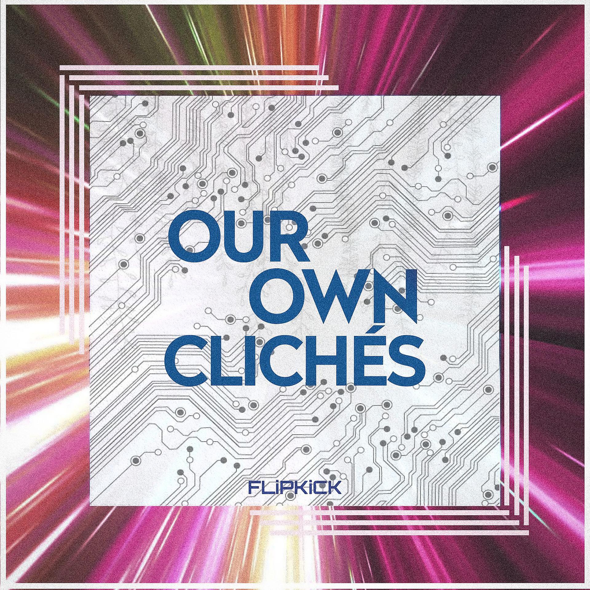 Постер альбома Our Own Clichés