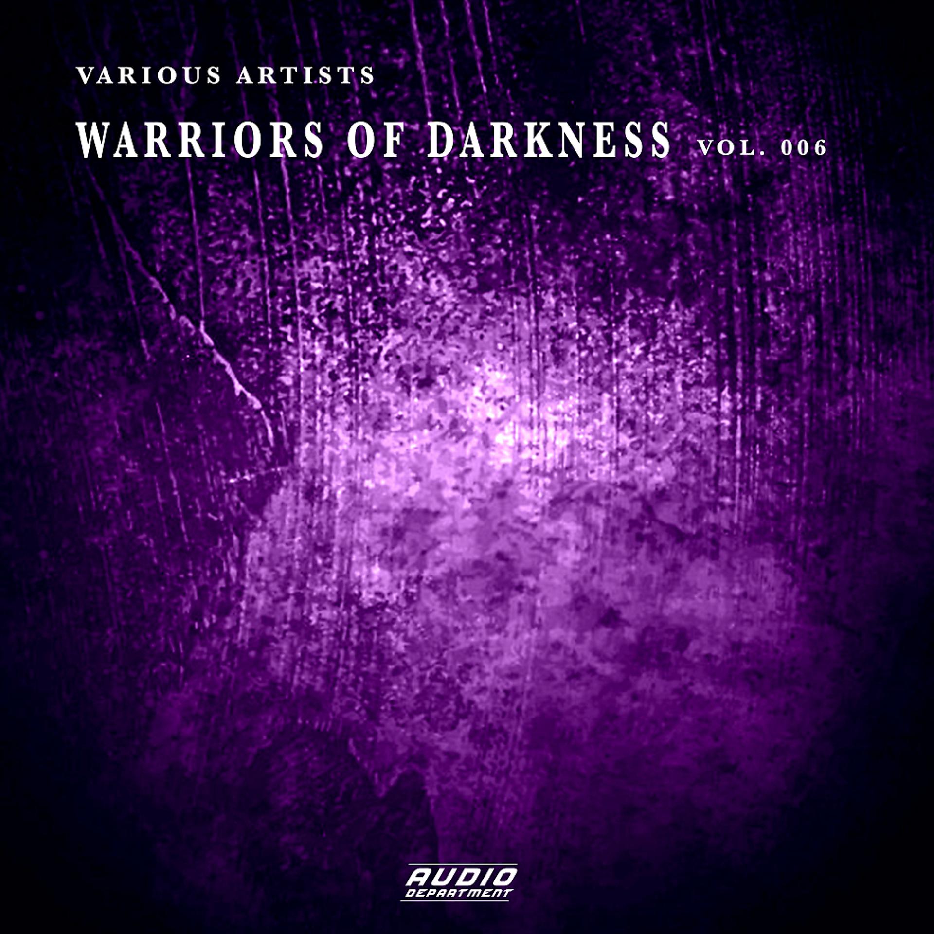 Постер альбома Warriors of Darkness, Vol. 006