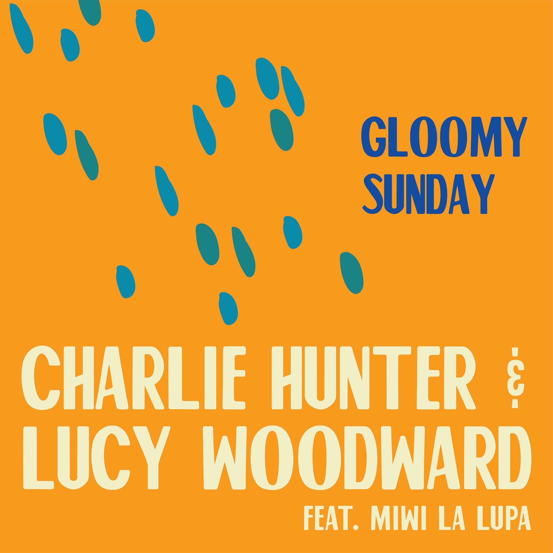 Постер альбома Gloomy Sunday (feat. Miwi La Lupa)