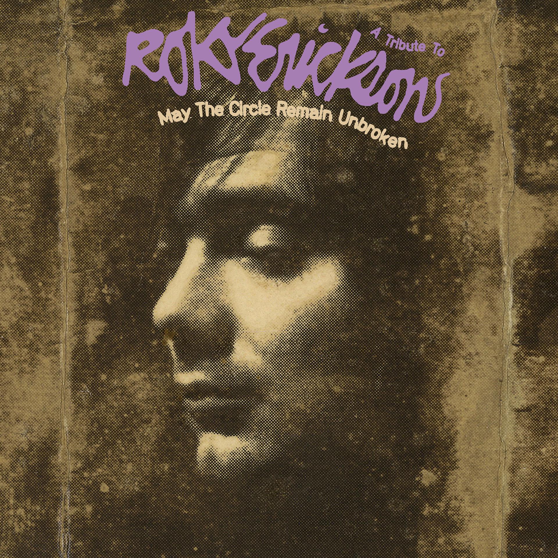 Постер альбома May the Circle Remain Unbroken: a Tribute to Roky Erickson