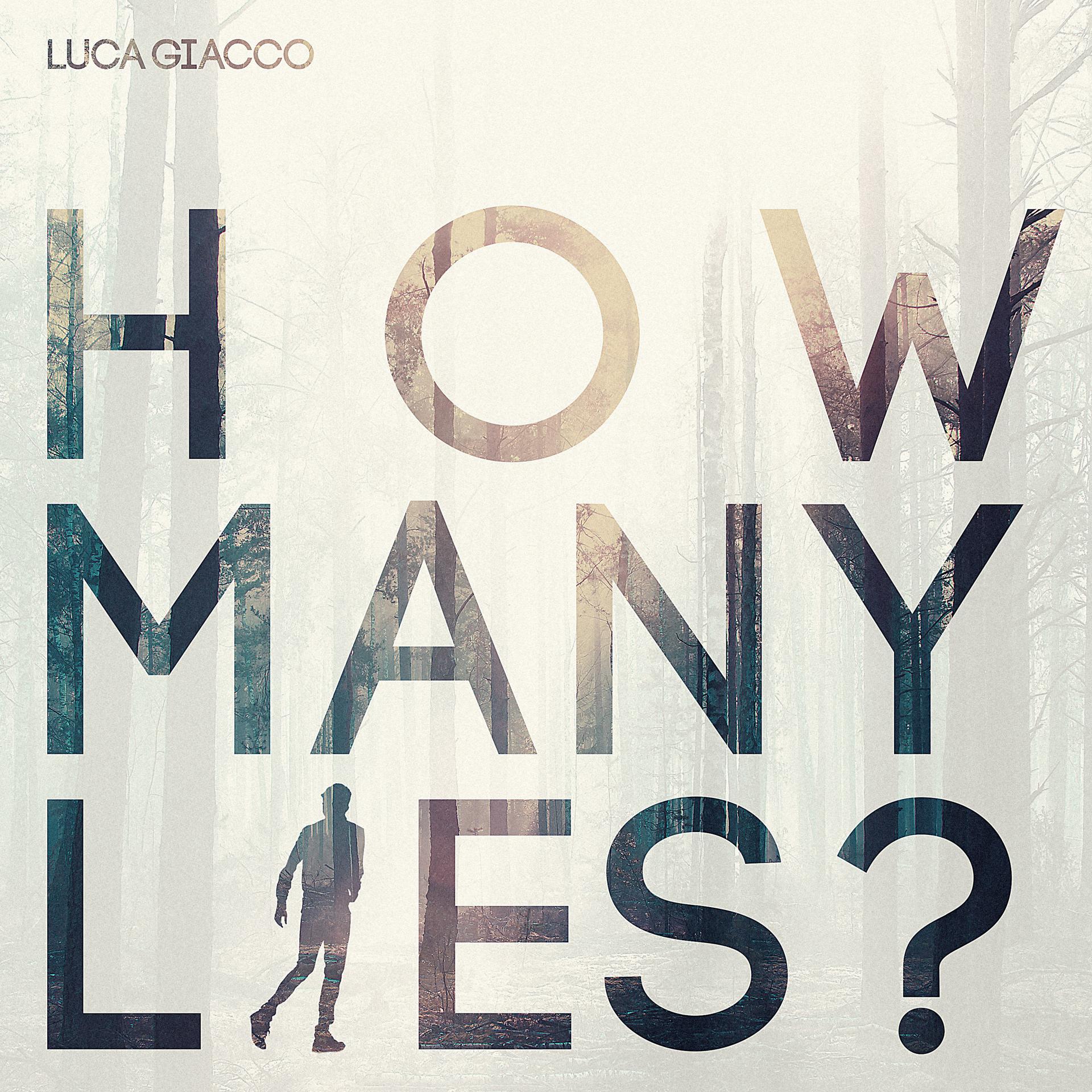 Постер альбома How Many Lies?