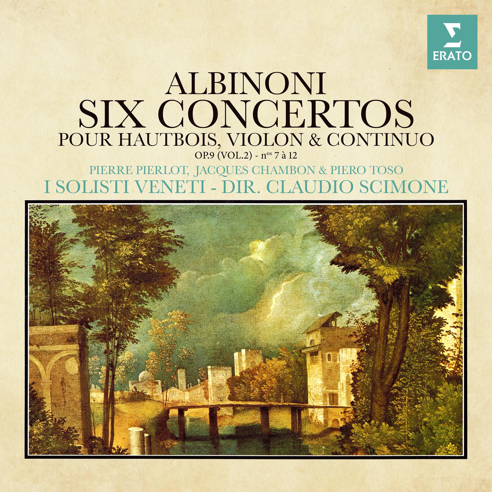 Постер альбома Albinoni: Concertos pour hautbois, violon et continuo, Op. 9 Nos. 7 - 12