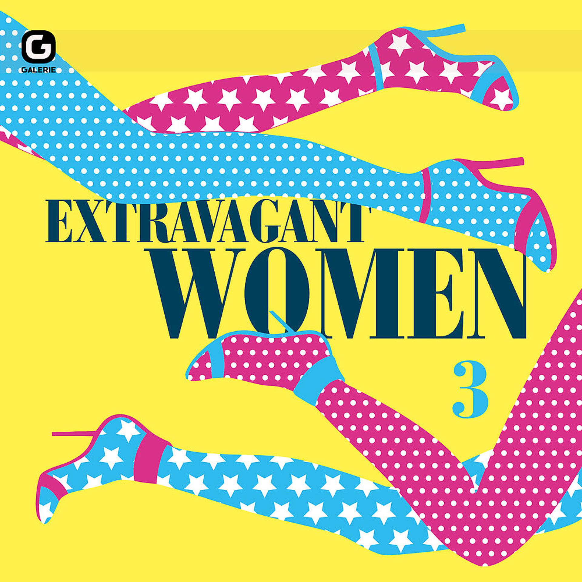 Постер альбома Extravagant Women 3