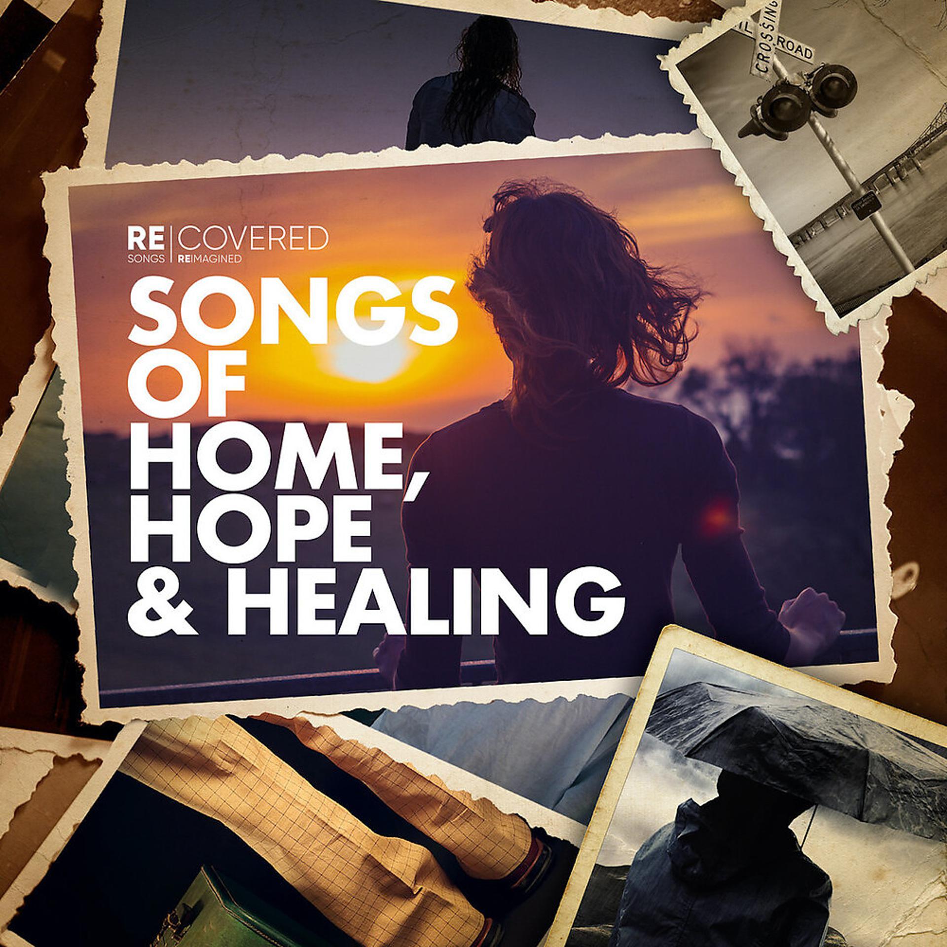 Постер альбома Songs of Home, Hope and Healing