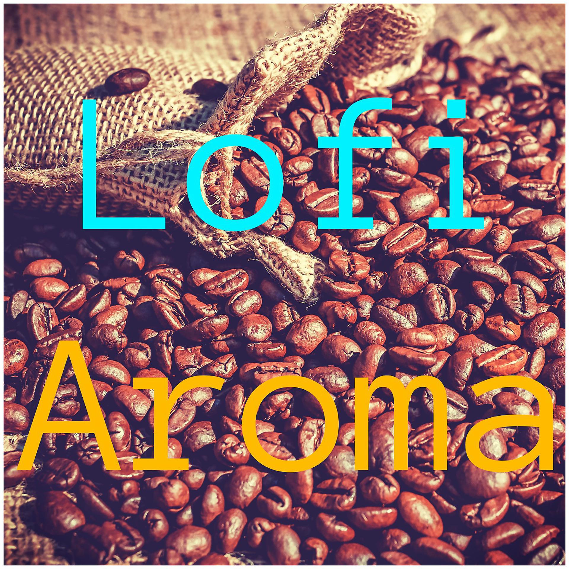 Постер альбома Lofi Aroma
