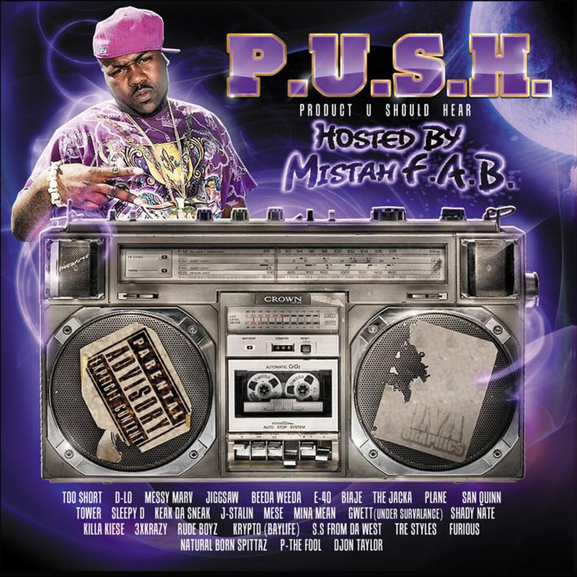 Постер альбома P.U.S.H. Hosted by Mistah F.A.B.