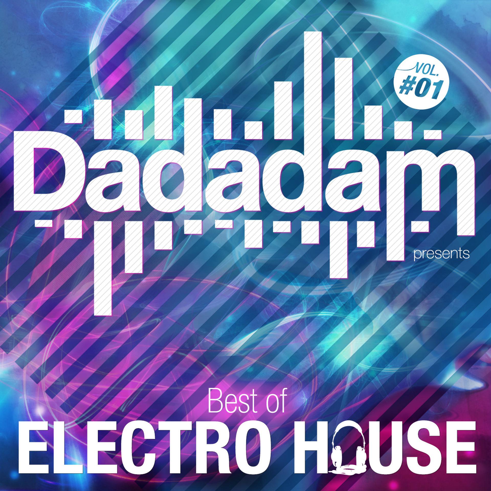 Постер альбома Dadadam Best of Electro House, Vol. 1
