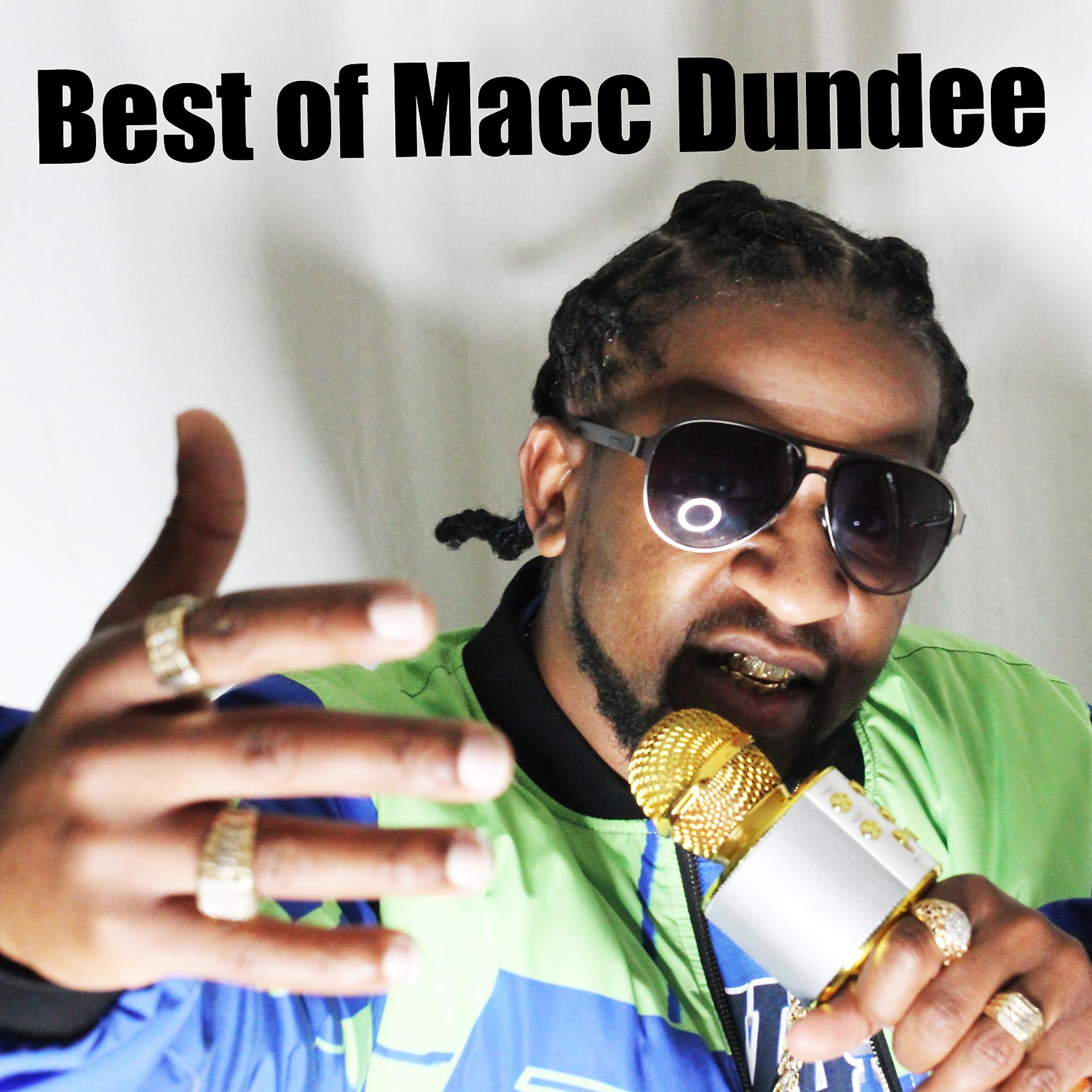 Постер альбома Best Of Macc Dundee