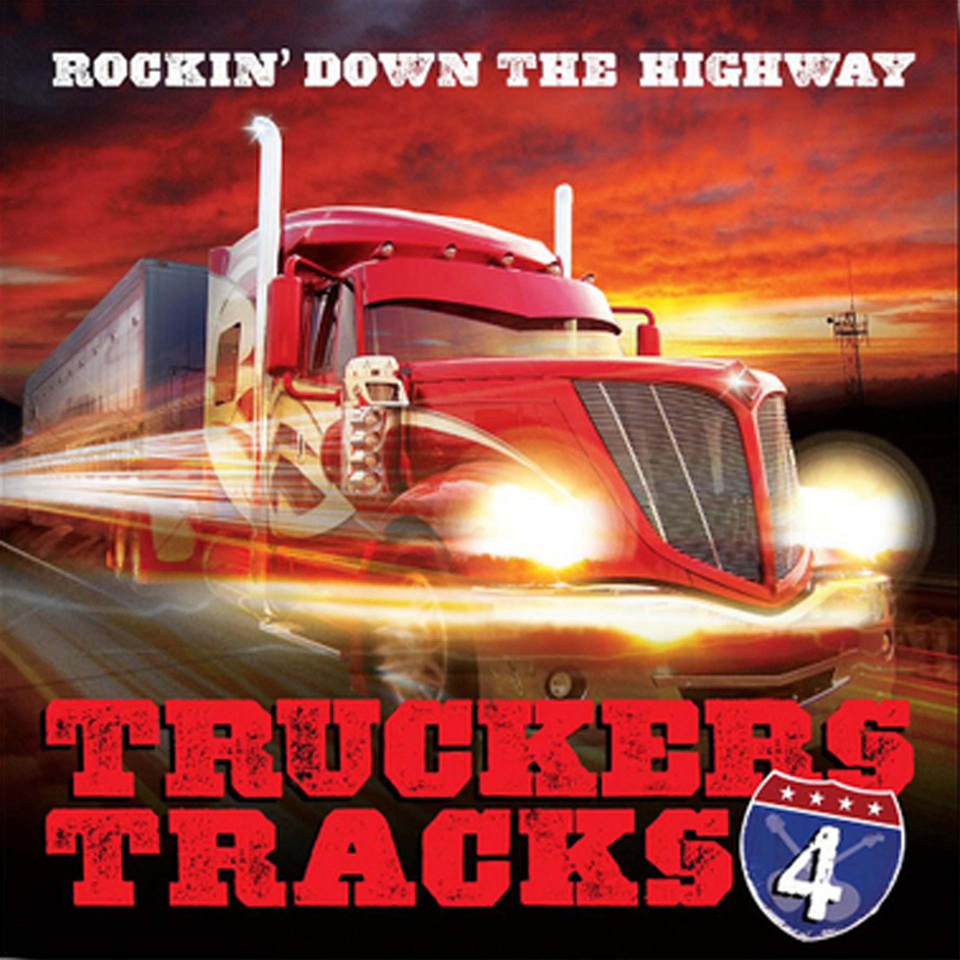 Постер альбома Rockin Down the Highway Truckers Tracks, Vol. 4