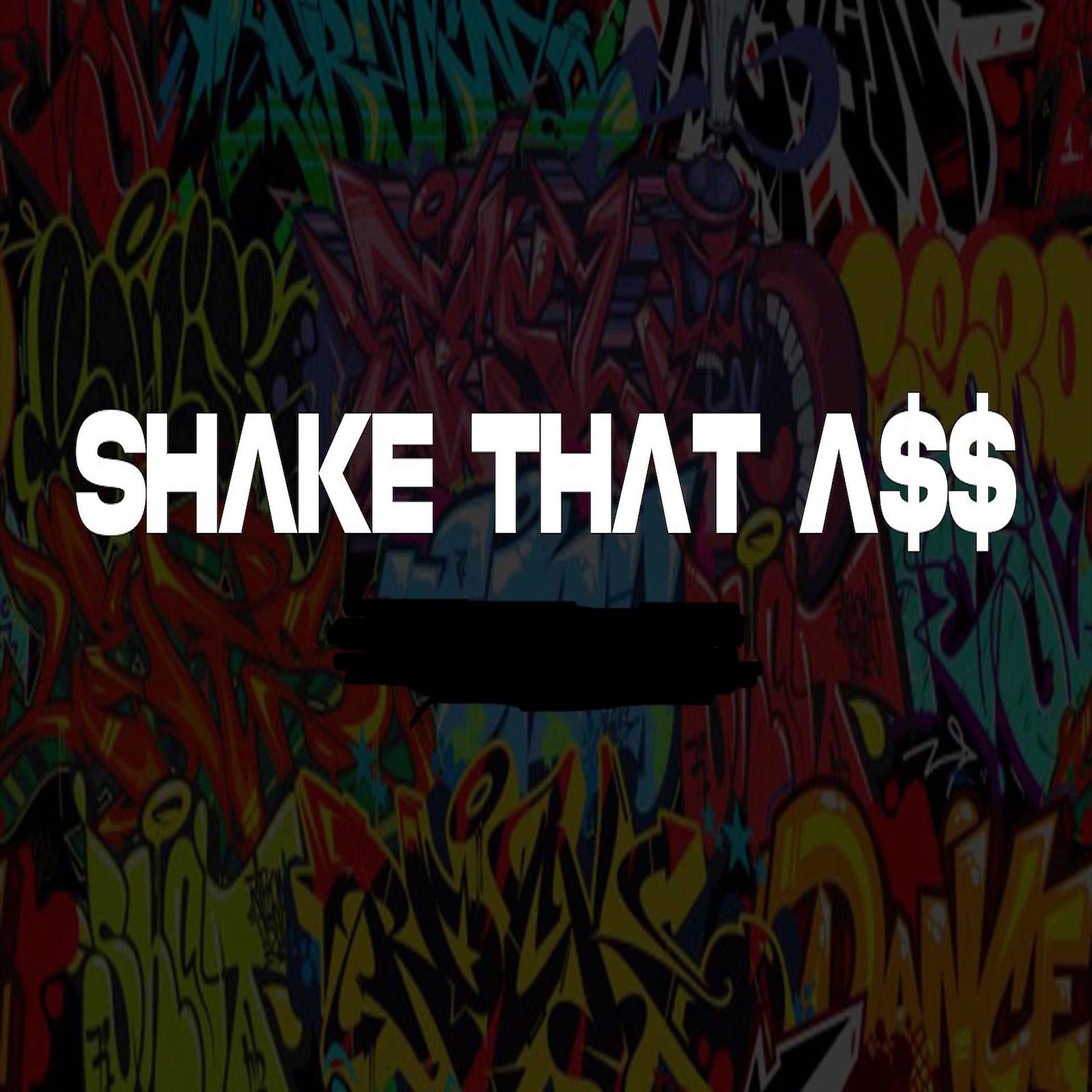 Постер альбома Shake That A$$