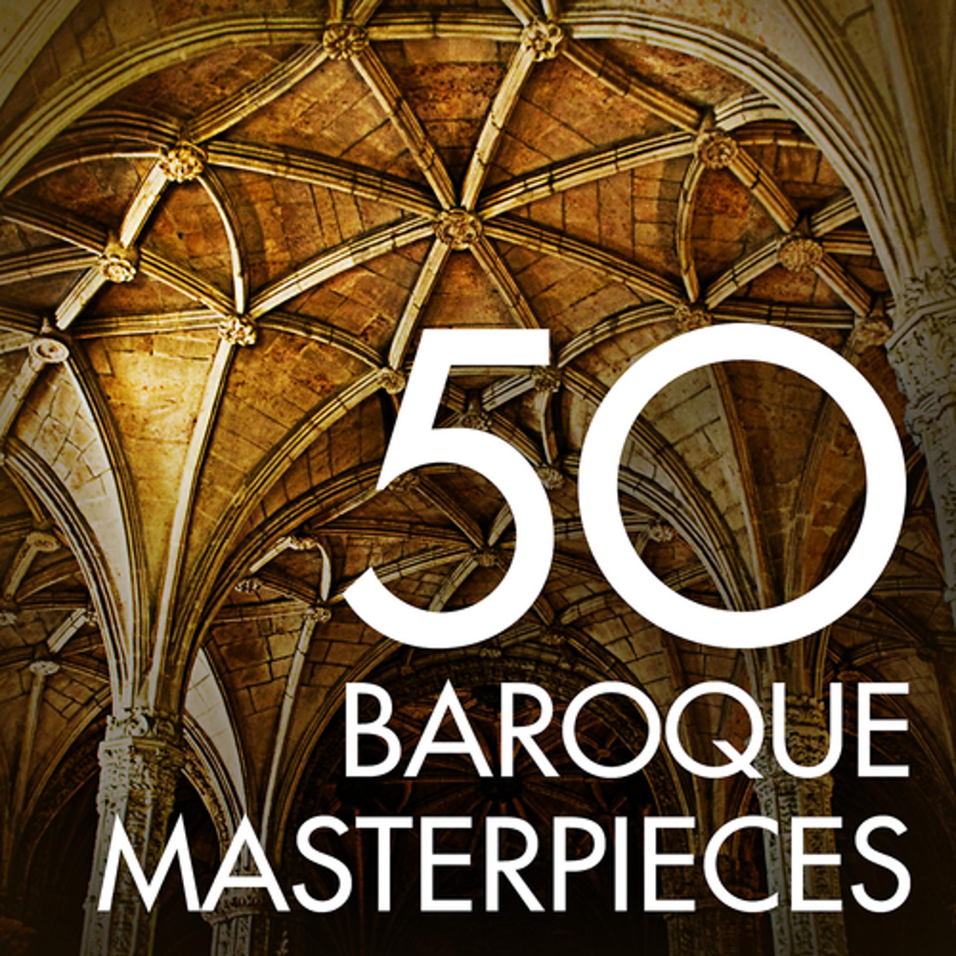 Постер альбома 50 Baroque Masterpieces