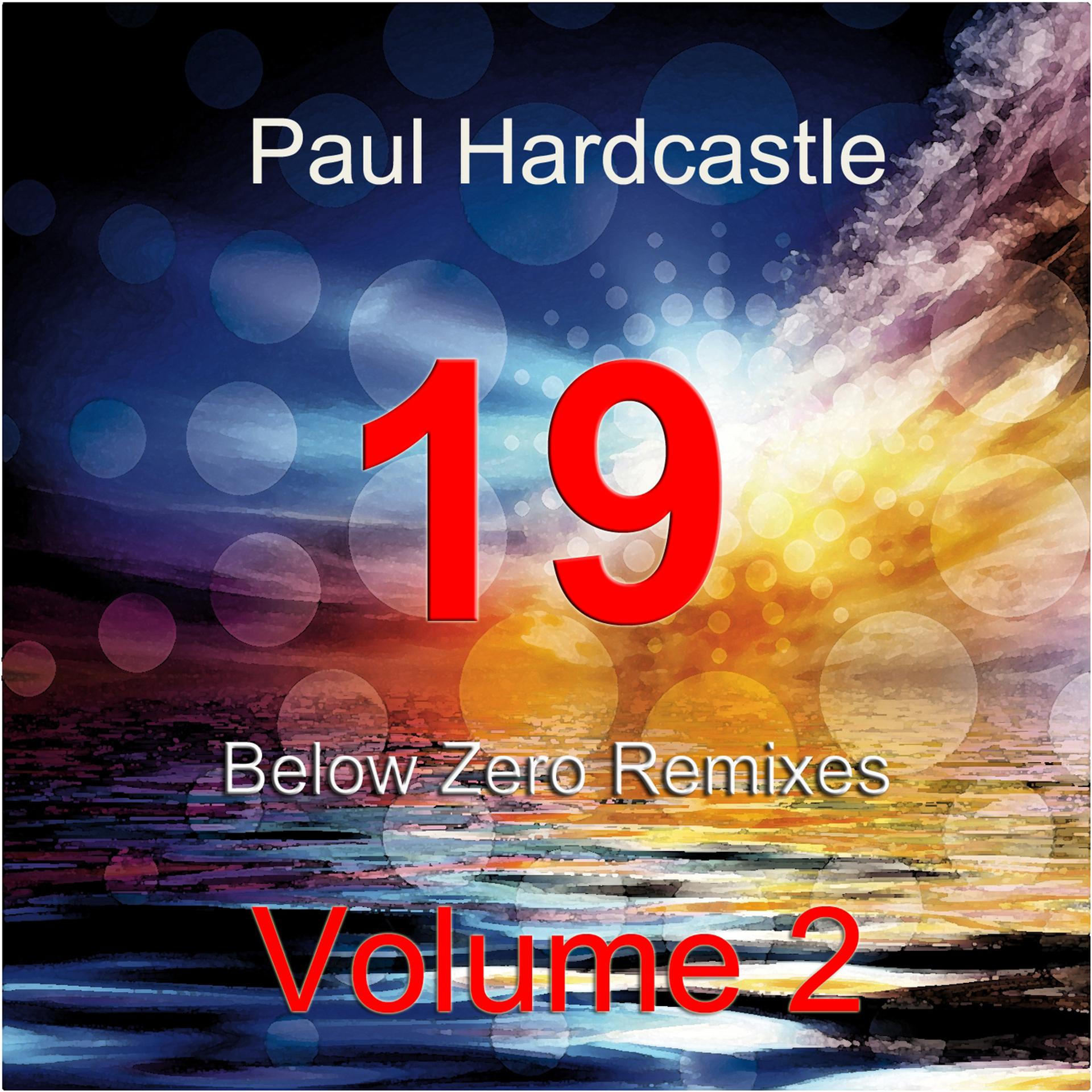 Постер альбома 19 Below Zero Remixes Volume 2