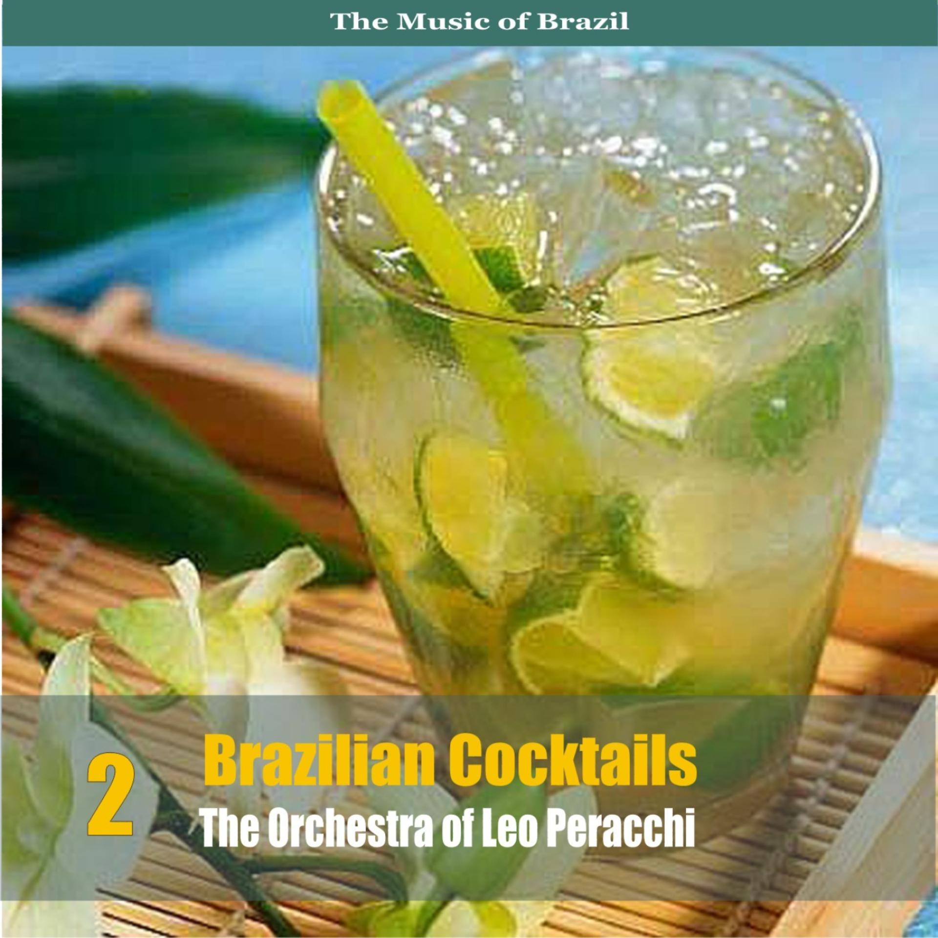 Постер альбома The Music of Brazil: Brazilian Cocktails, Volume 2