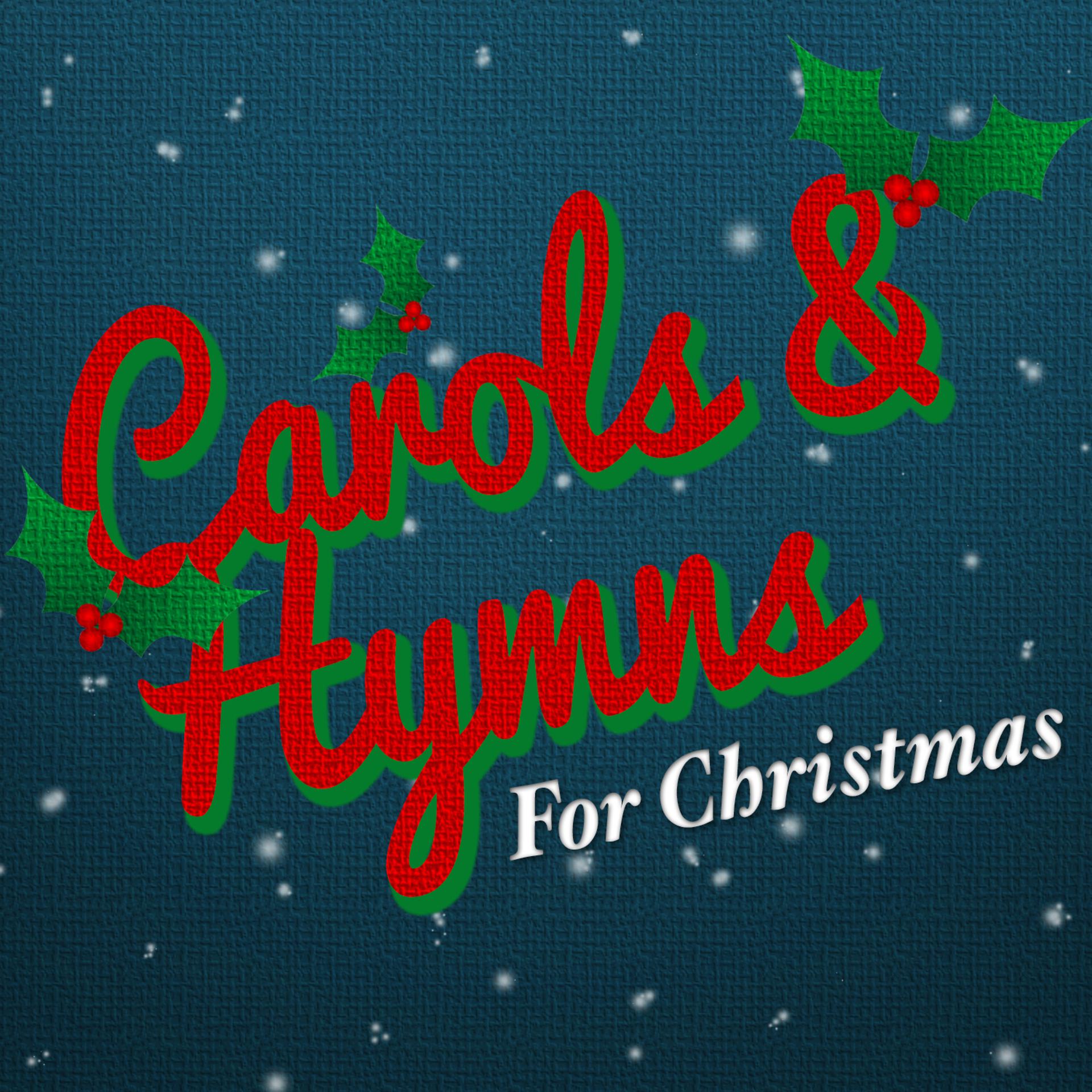 Постер альбома Carols & Hymns for Christmas