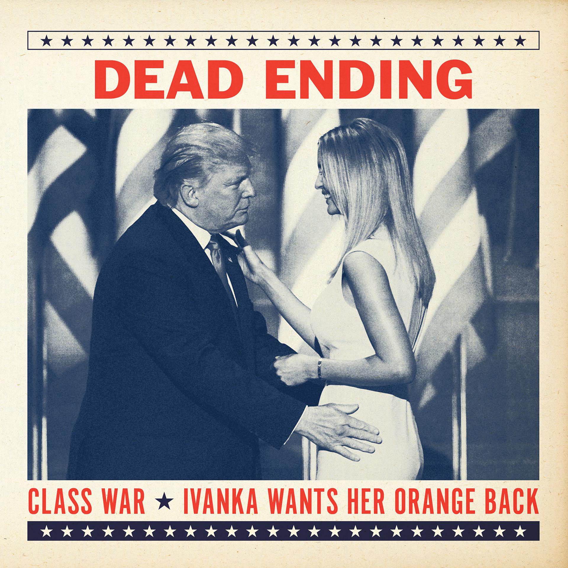 Постер альбома Class War / Ivanka Wants Her Orange Back