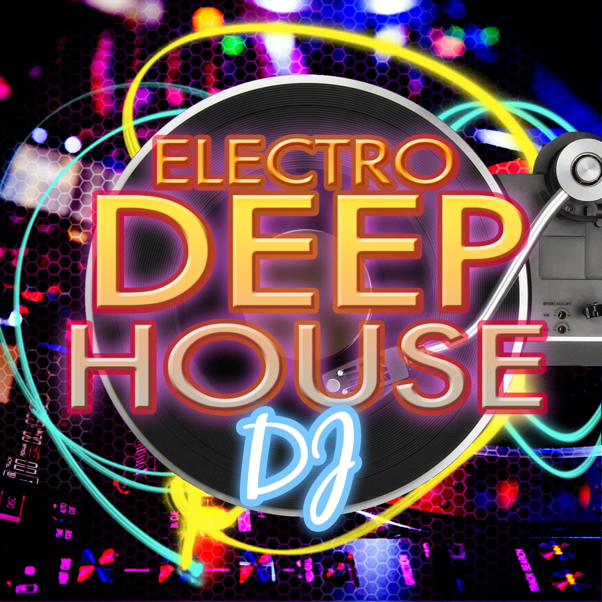 Постер альбома Electro Deep House DJ