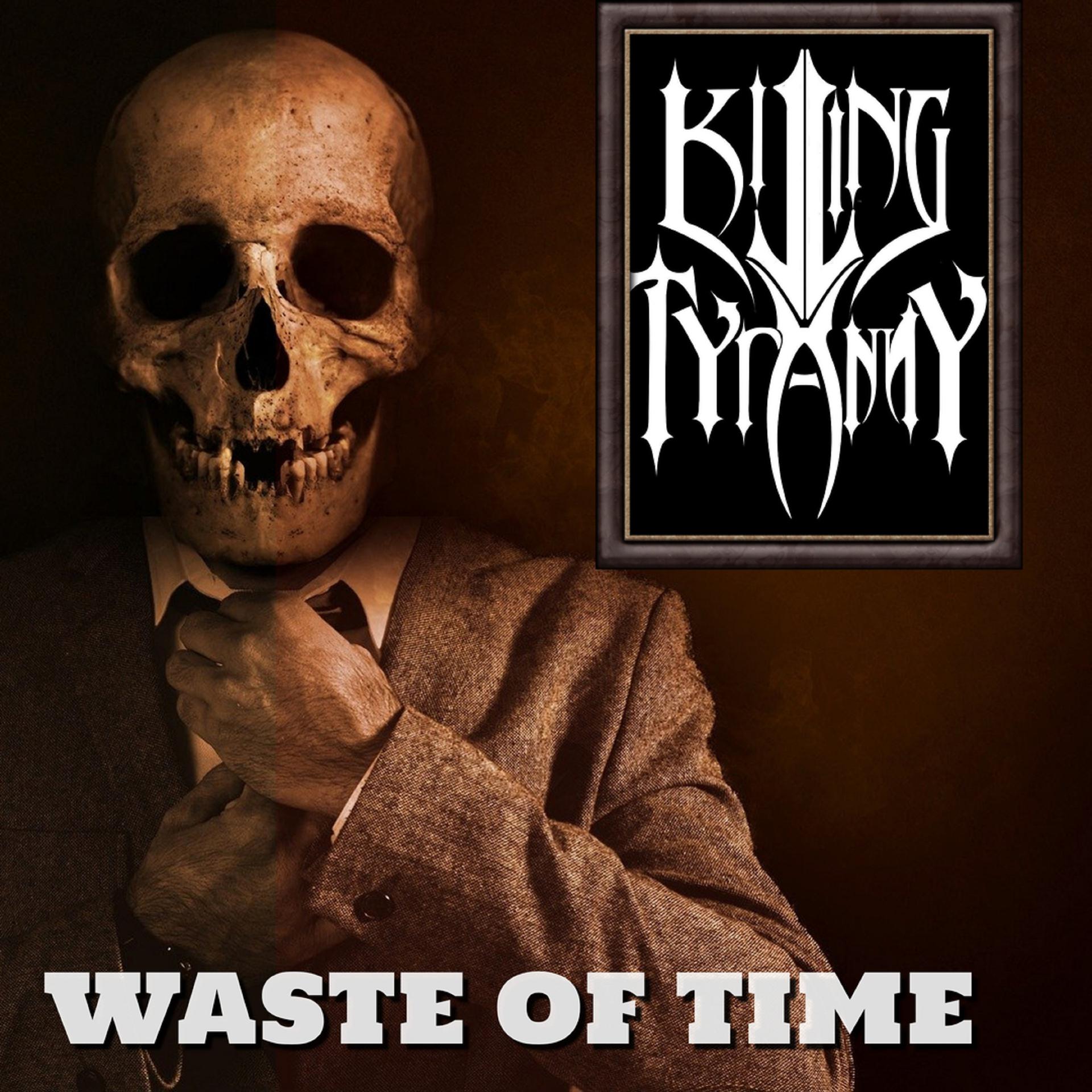 Постер альбома Waste of Time
