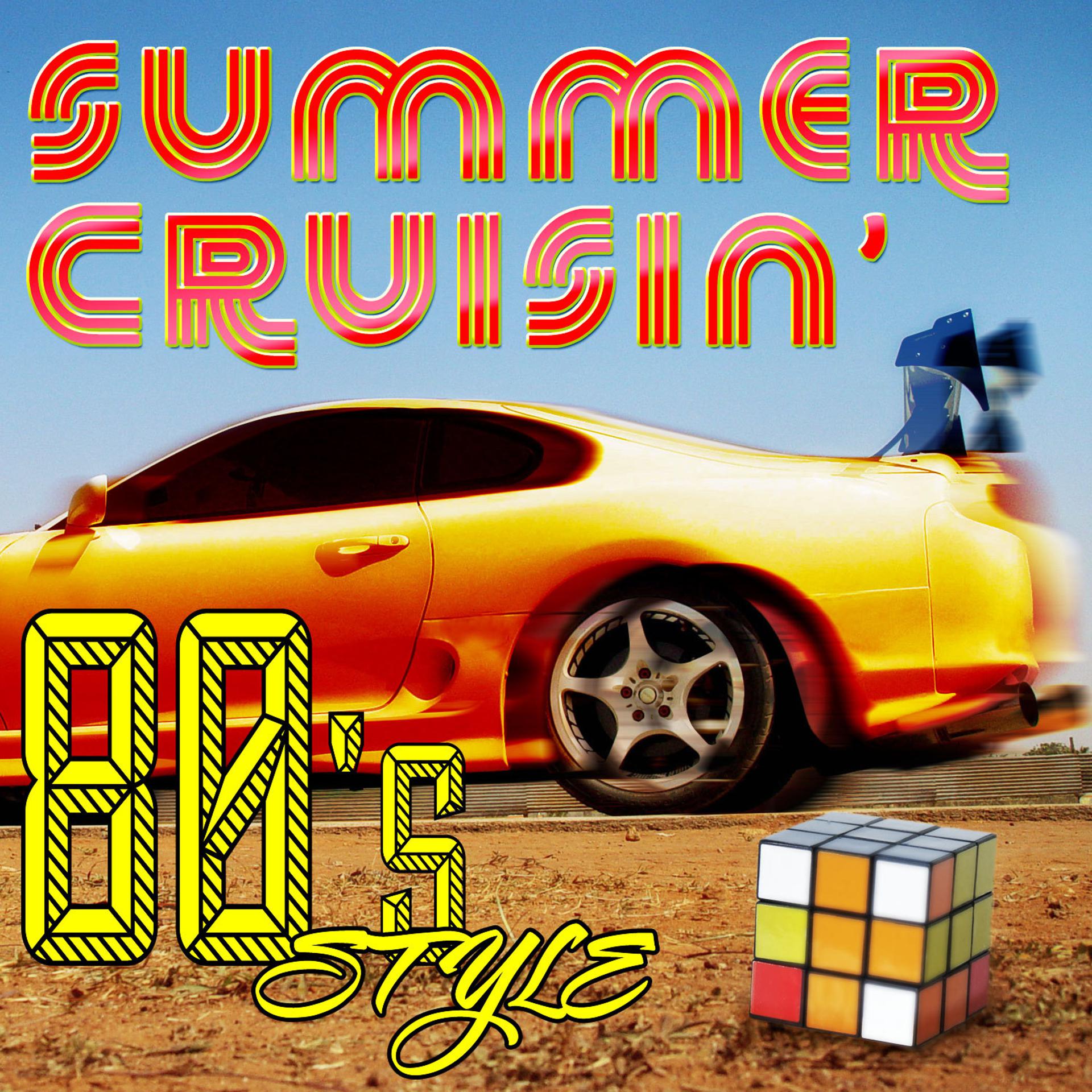 Постер альбома Summer Cruisin' - 80s Style