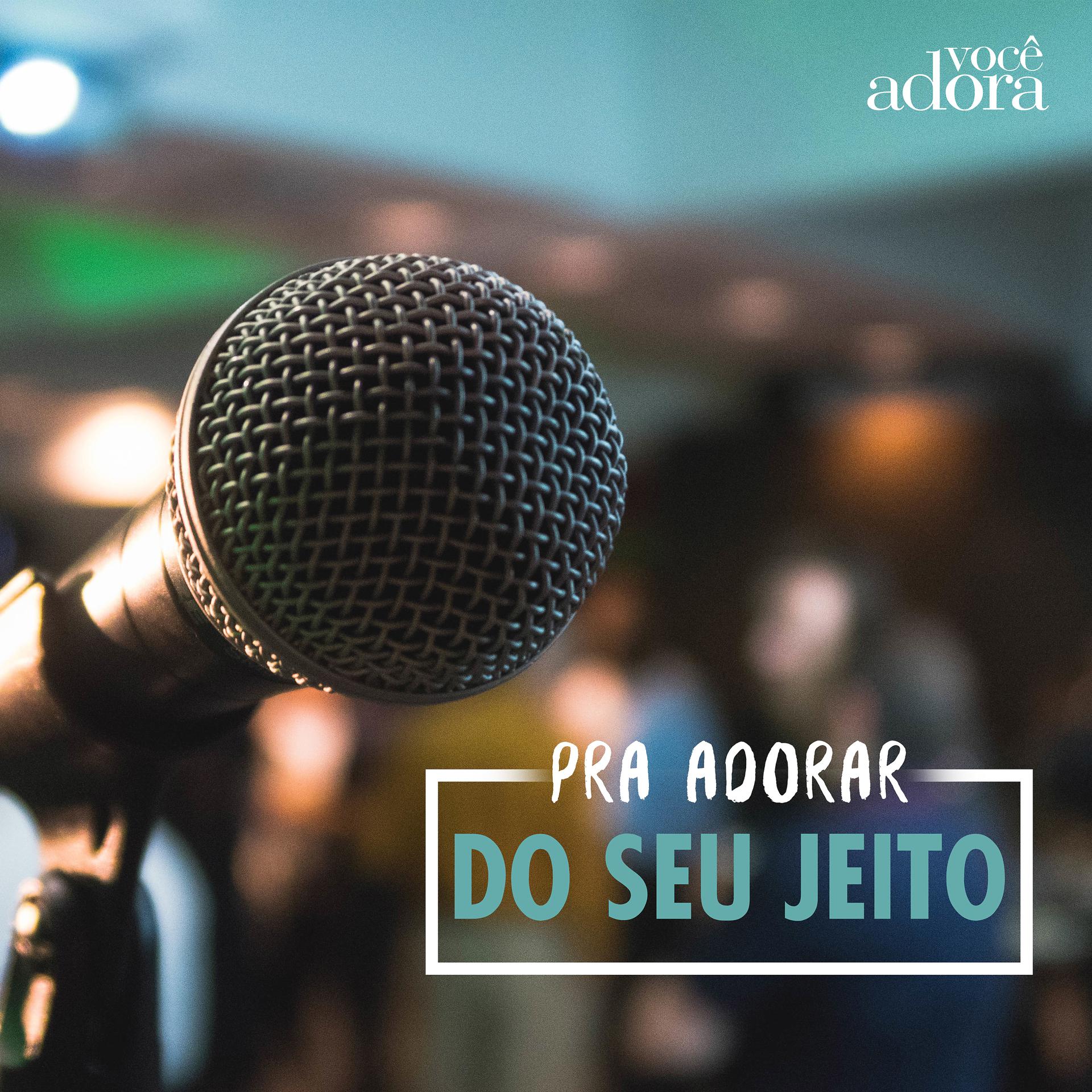Постер альбома Pra Adorar do Seu Jeito