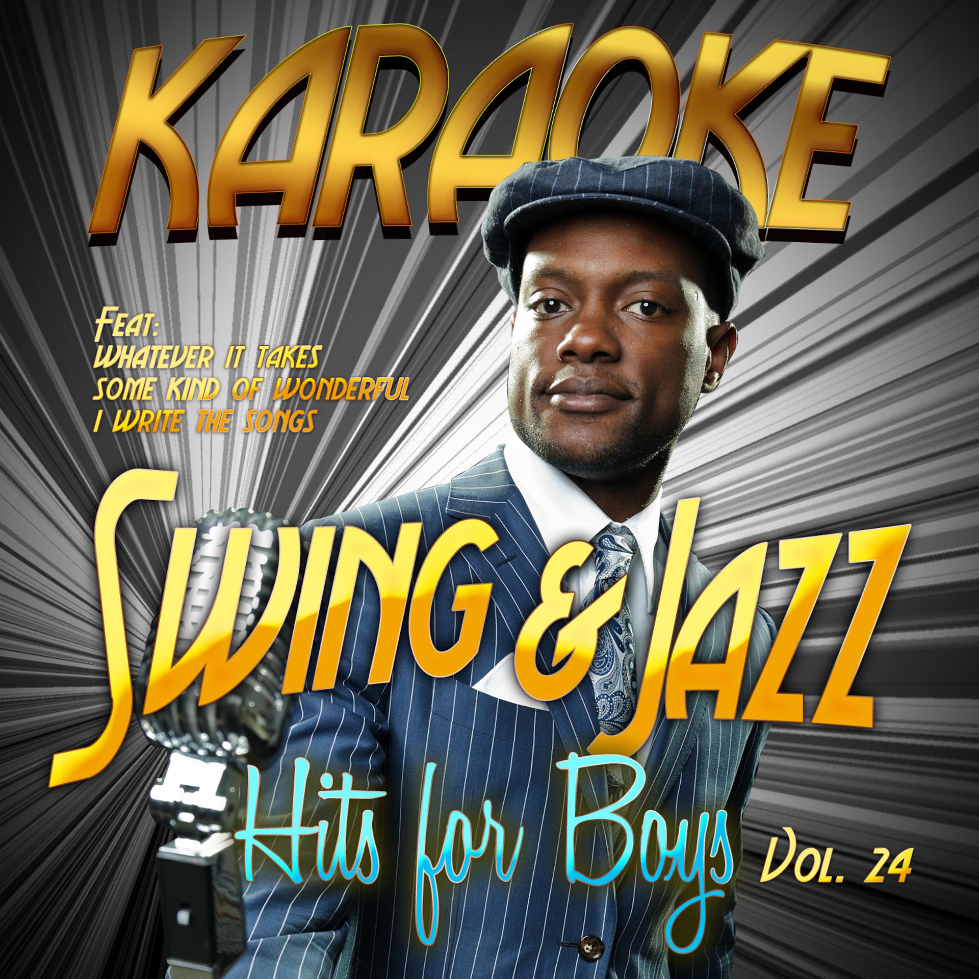 Постер альбома Karaoke - Swing & Jazz Hits for Boys, Vol. 24