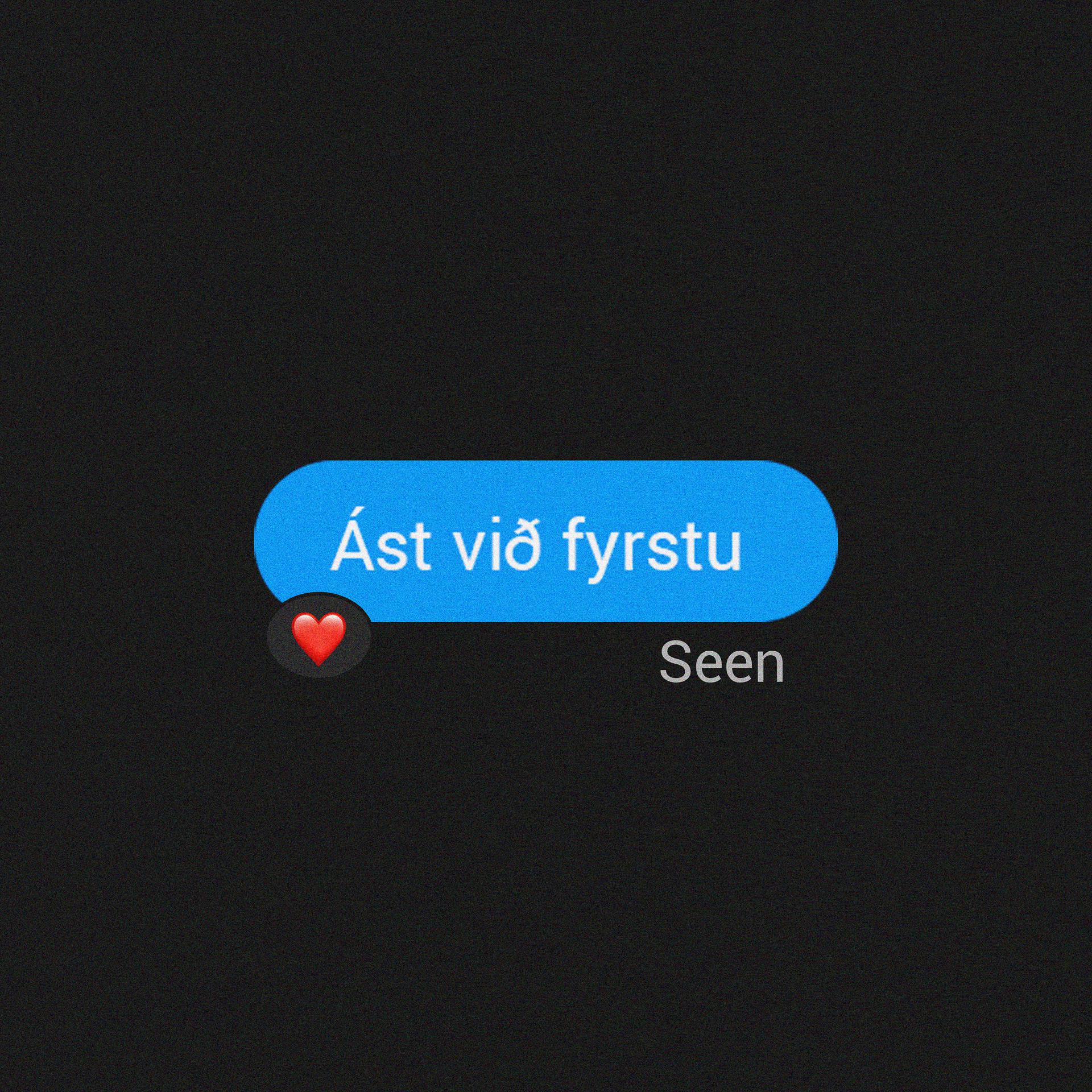 Постер альбома Ást við fyrstu Seen (feat. Króli)