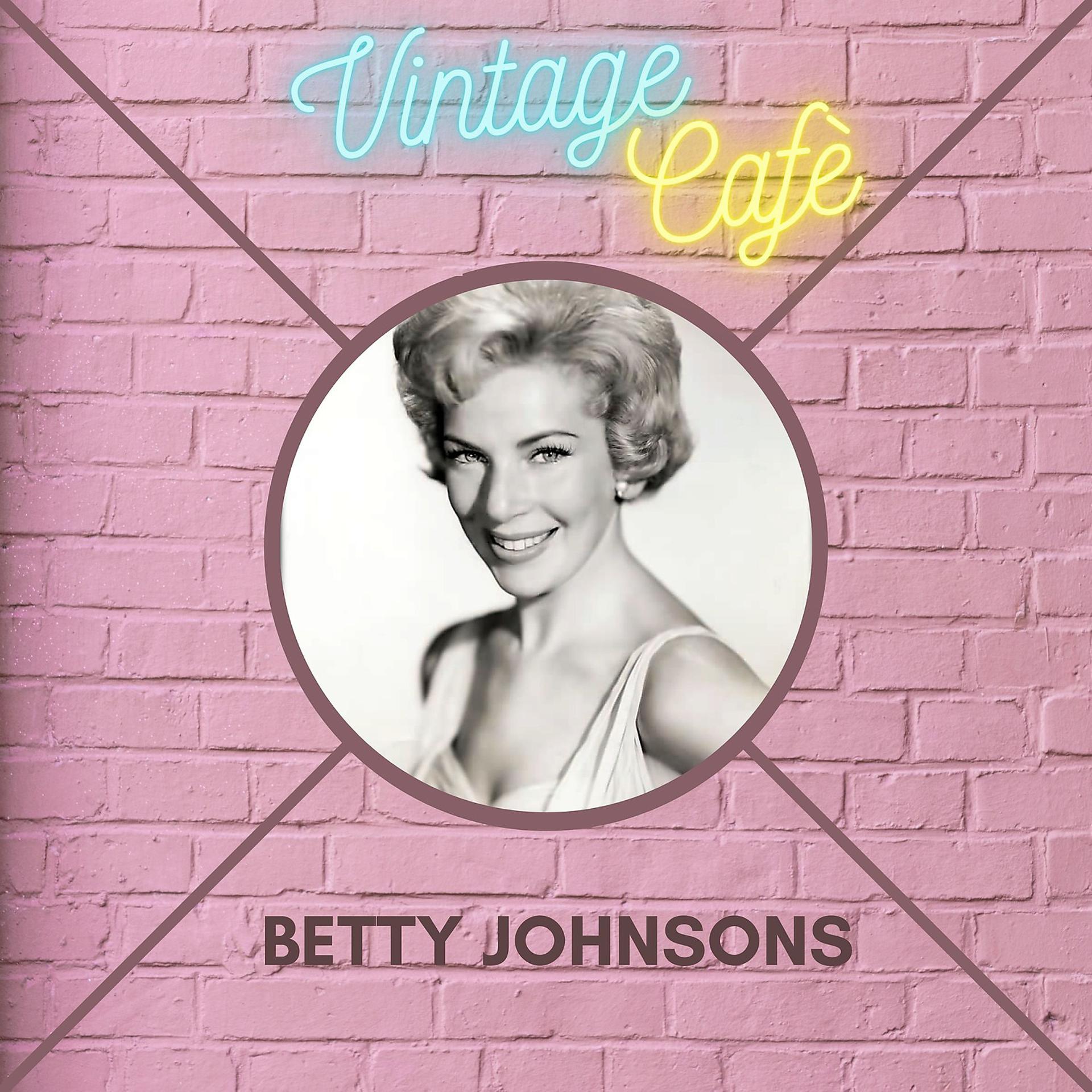 Постер альбома Betty Johnson - Vintage Cafè