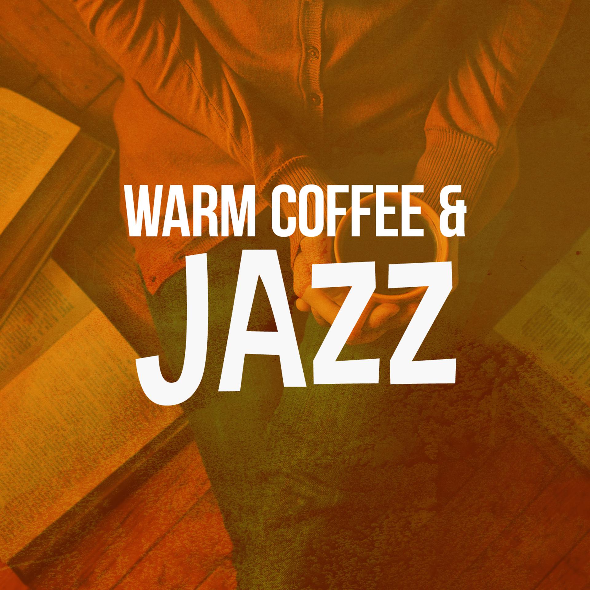 Постер альбома Warm Coffee & Jazz