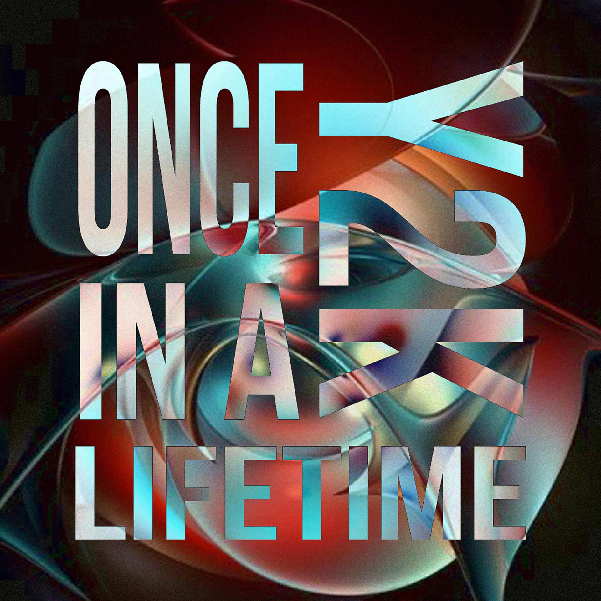 Постер альбома Once in a Lifetime