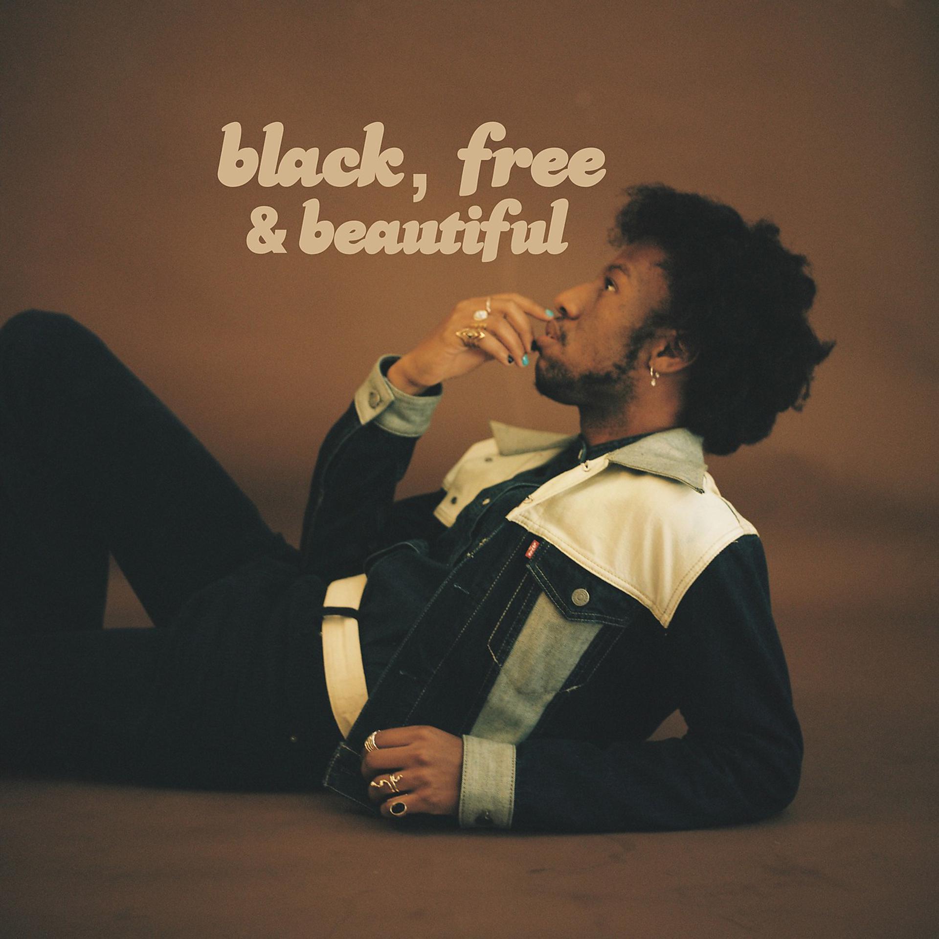 Постер альбома black, free & beautiful