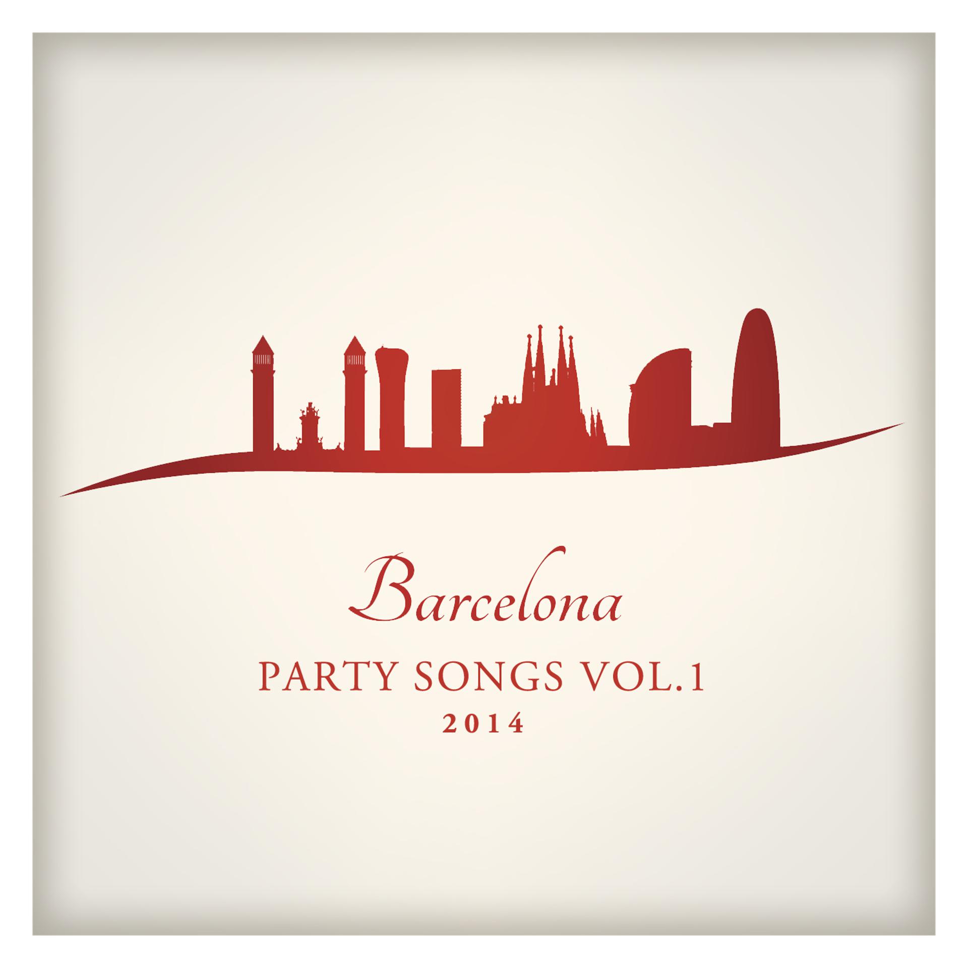 Постер альбома Barcelona Party Songs 2014 Vol. 1