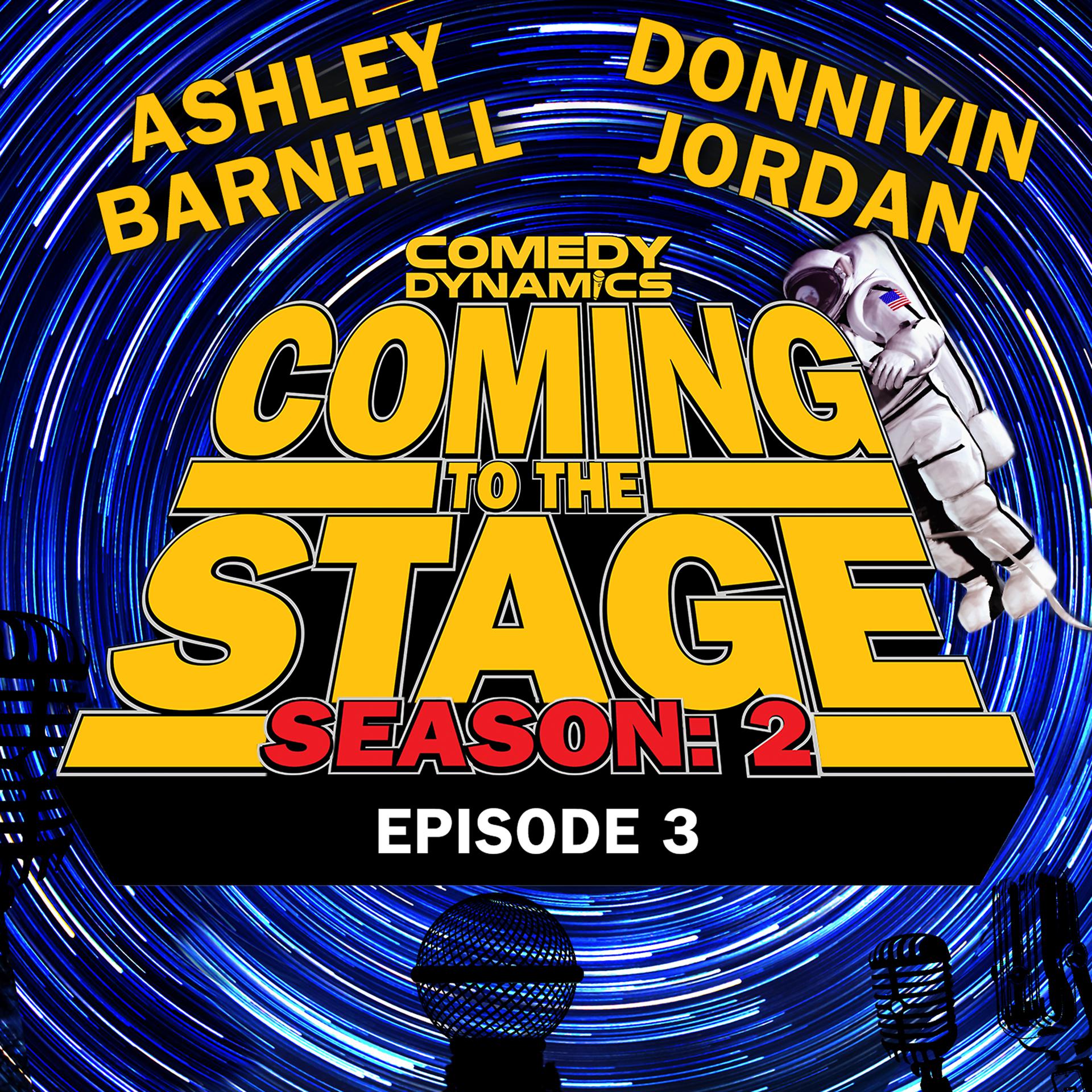 Постер альбома Coming to the Stage: Season 2 Episode 3