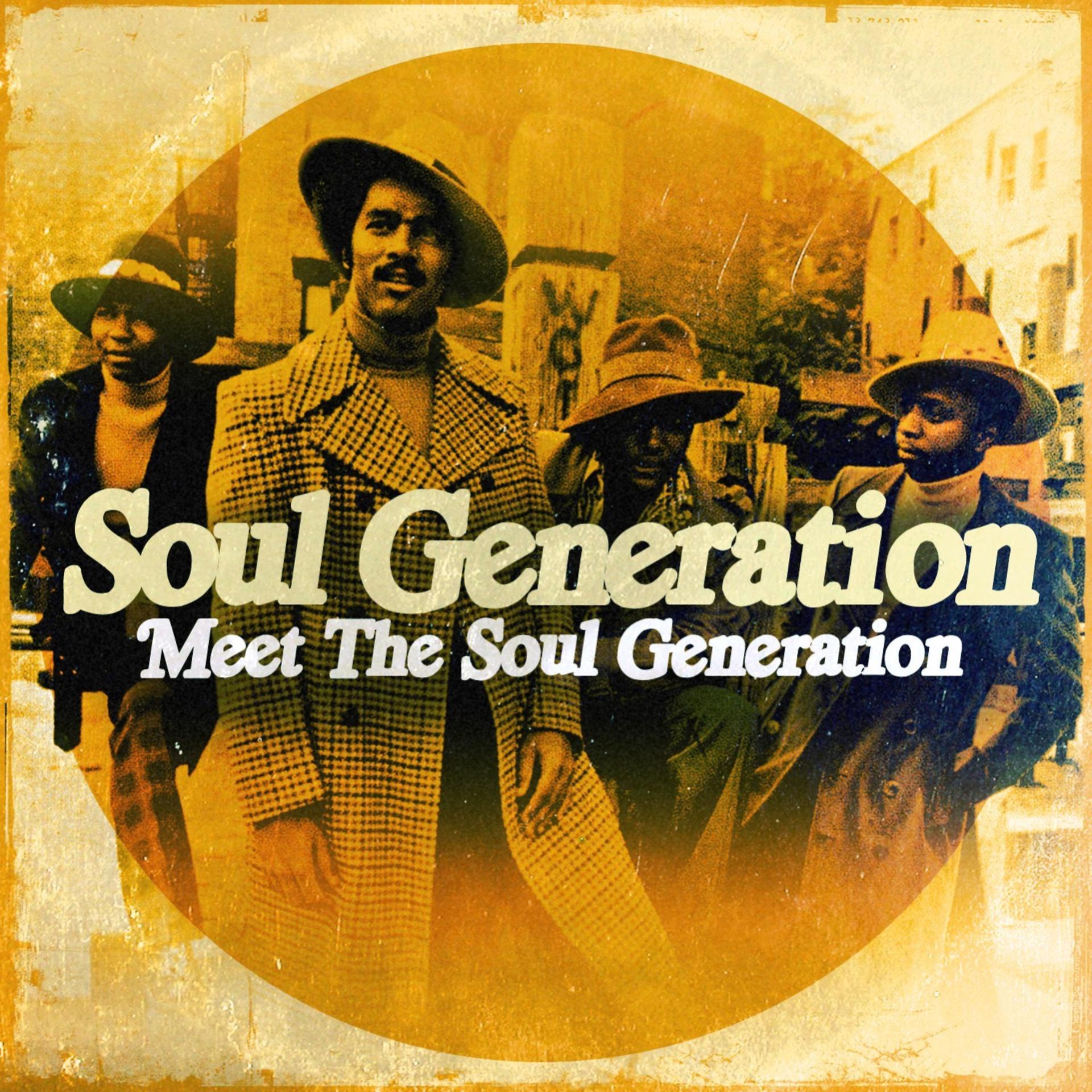 Постер альбома Meet The Soul Generation (Digitally Remastered)