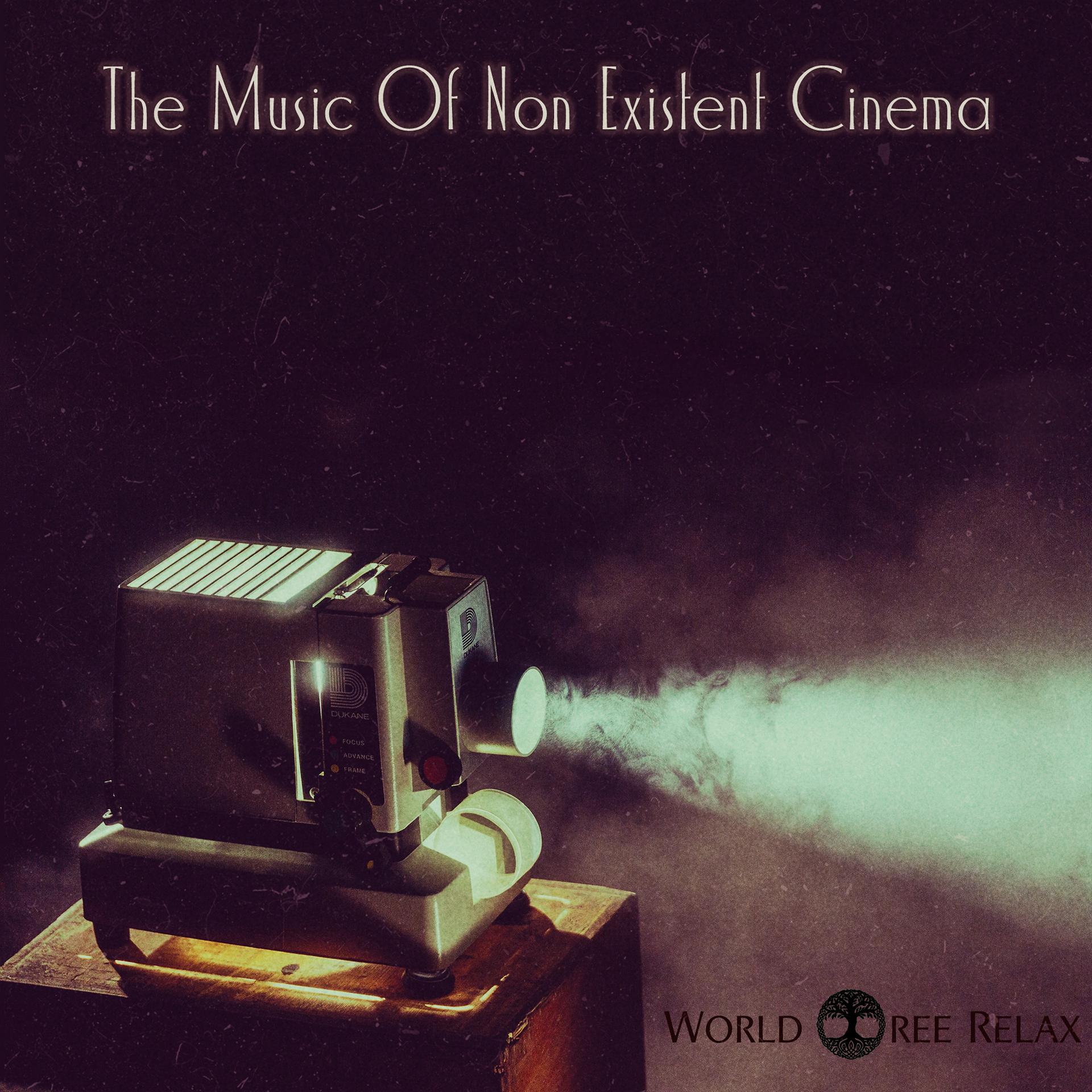 Постер альбома The Music of Non Existent Cinema