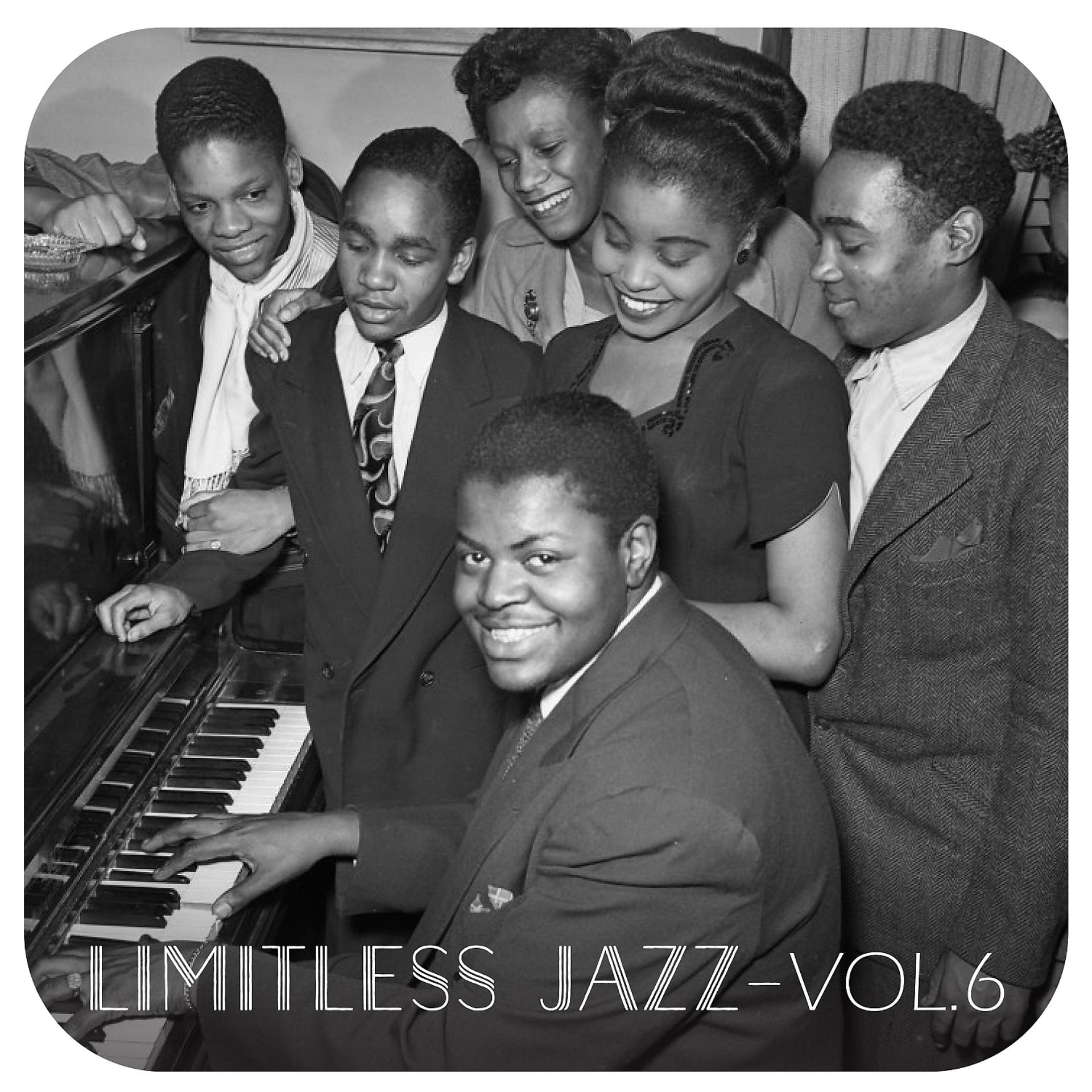 Постер альбома Limitless Jazz, Vol. 6