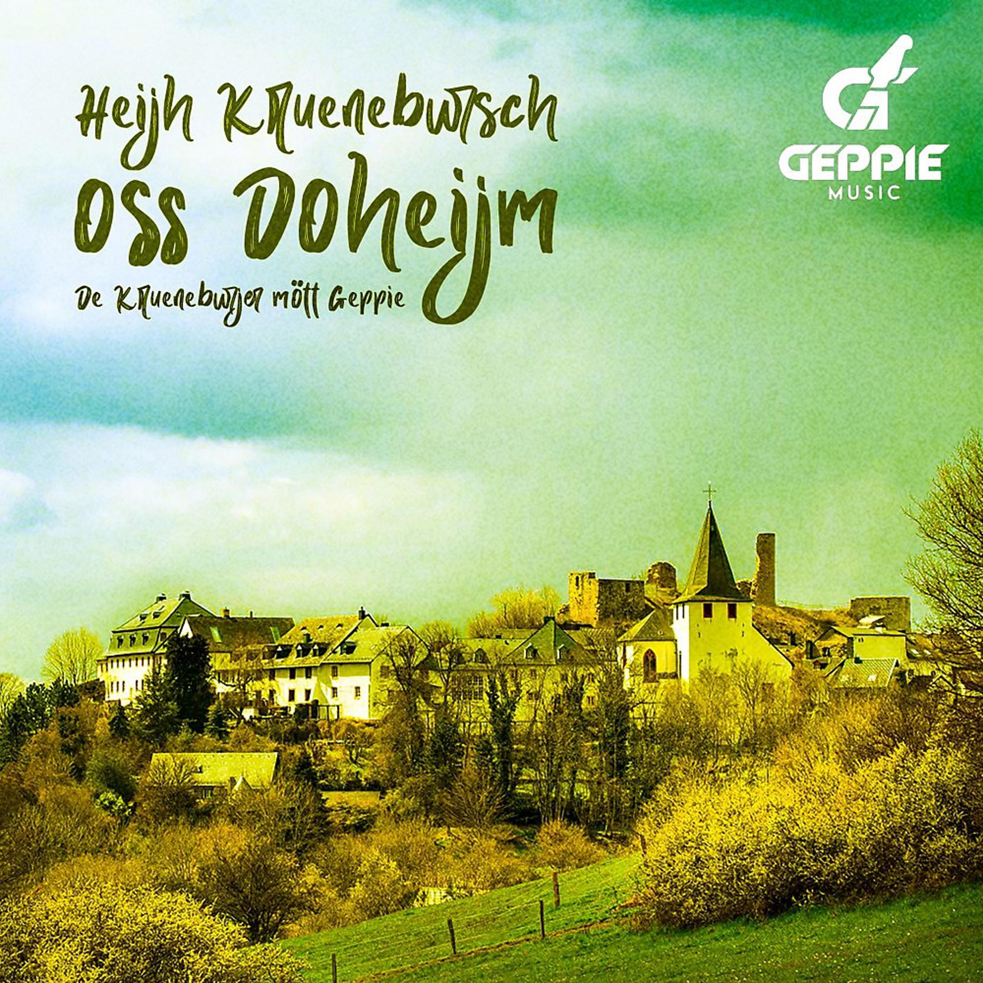 Постер альбома Hey Kruenebursch oss Dohheijm